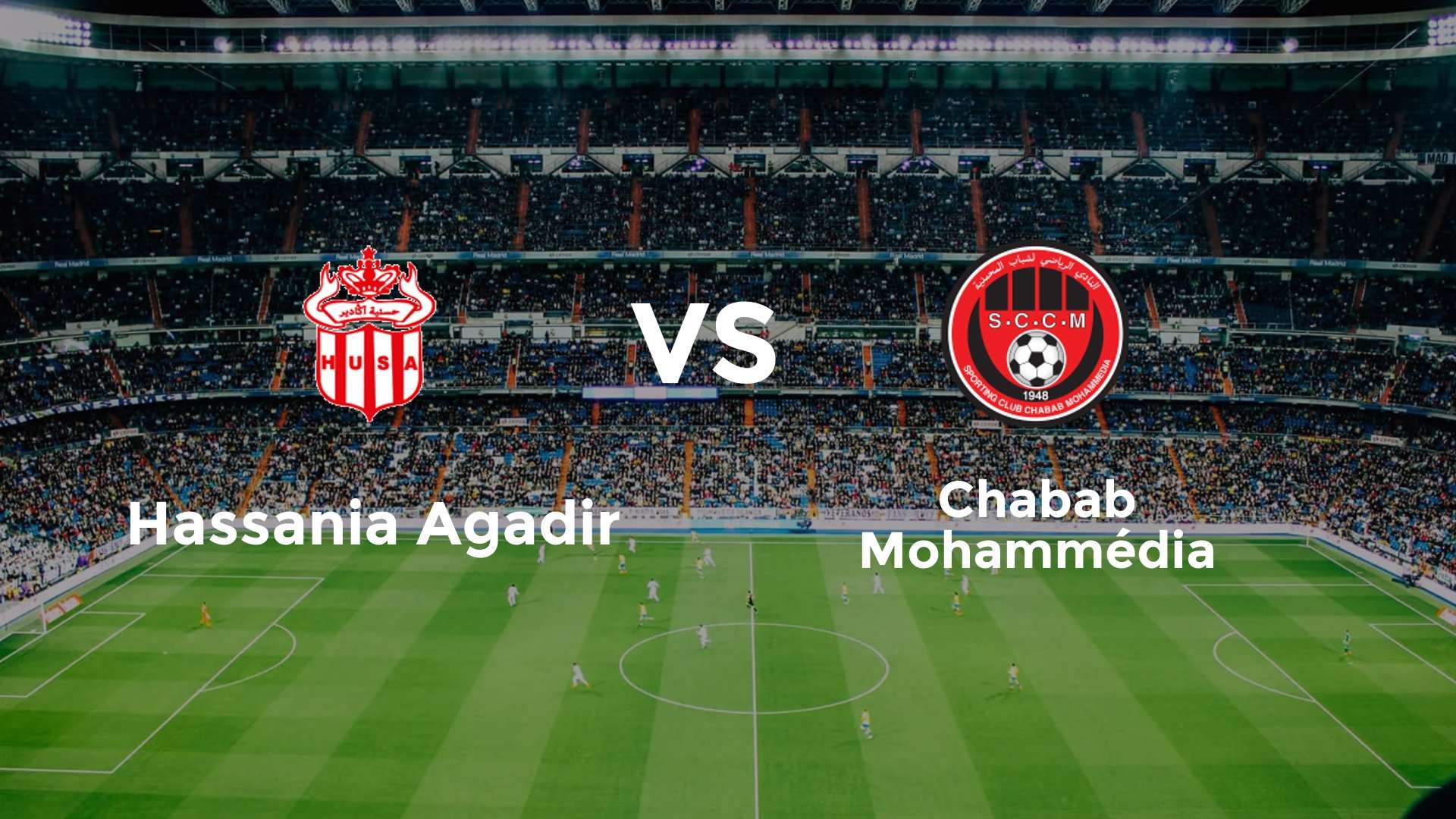 Hassania Agadir vs Chabab Mohammédia
