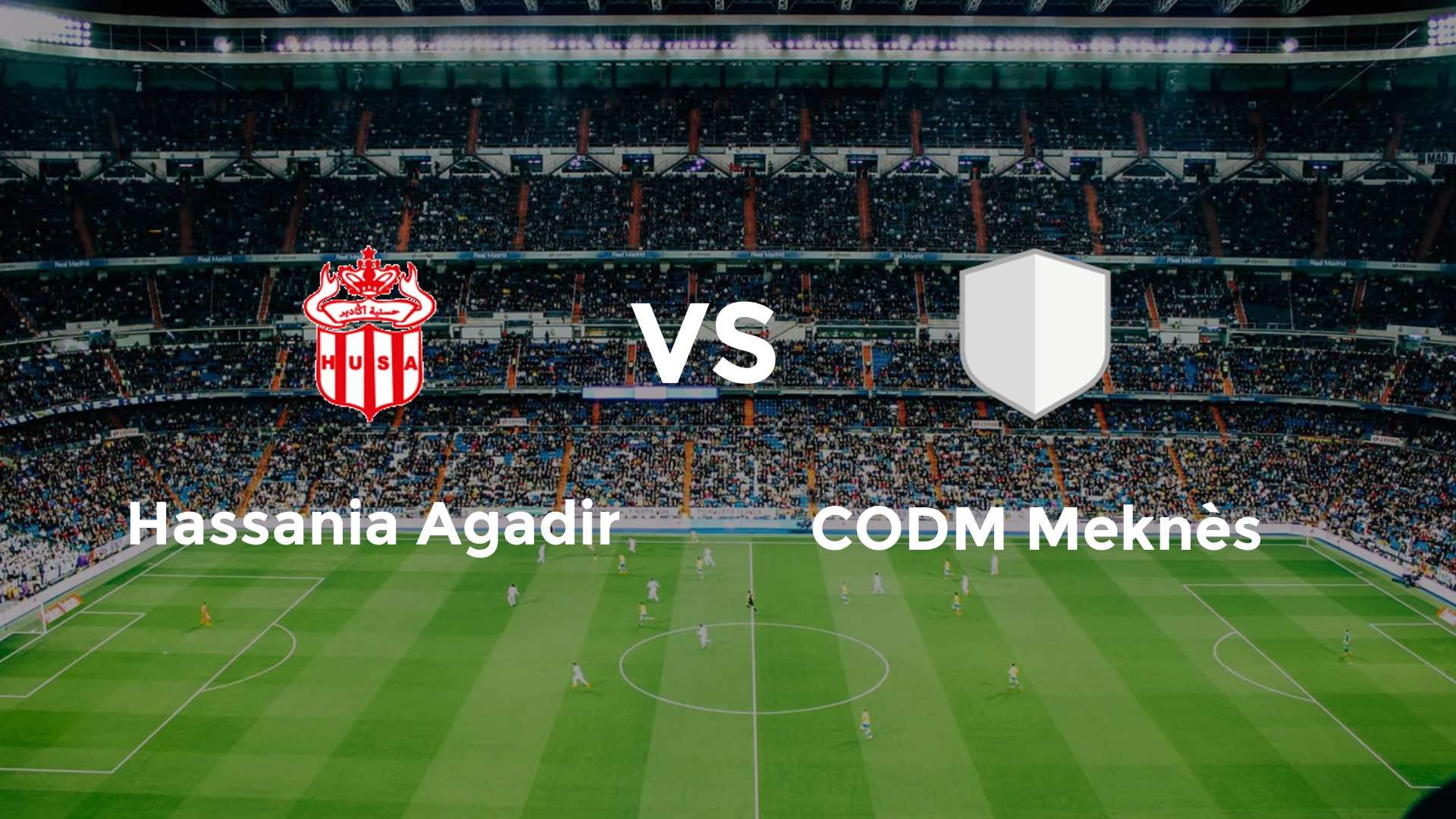 Hassania Agadir vs CODM Meknès