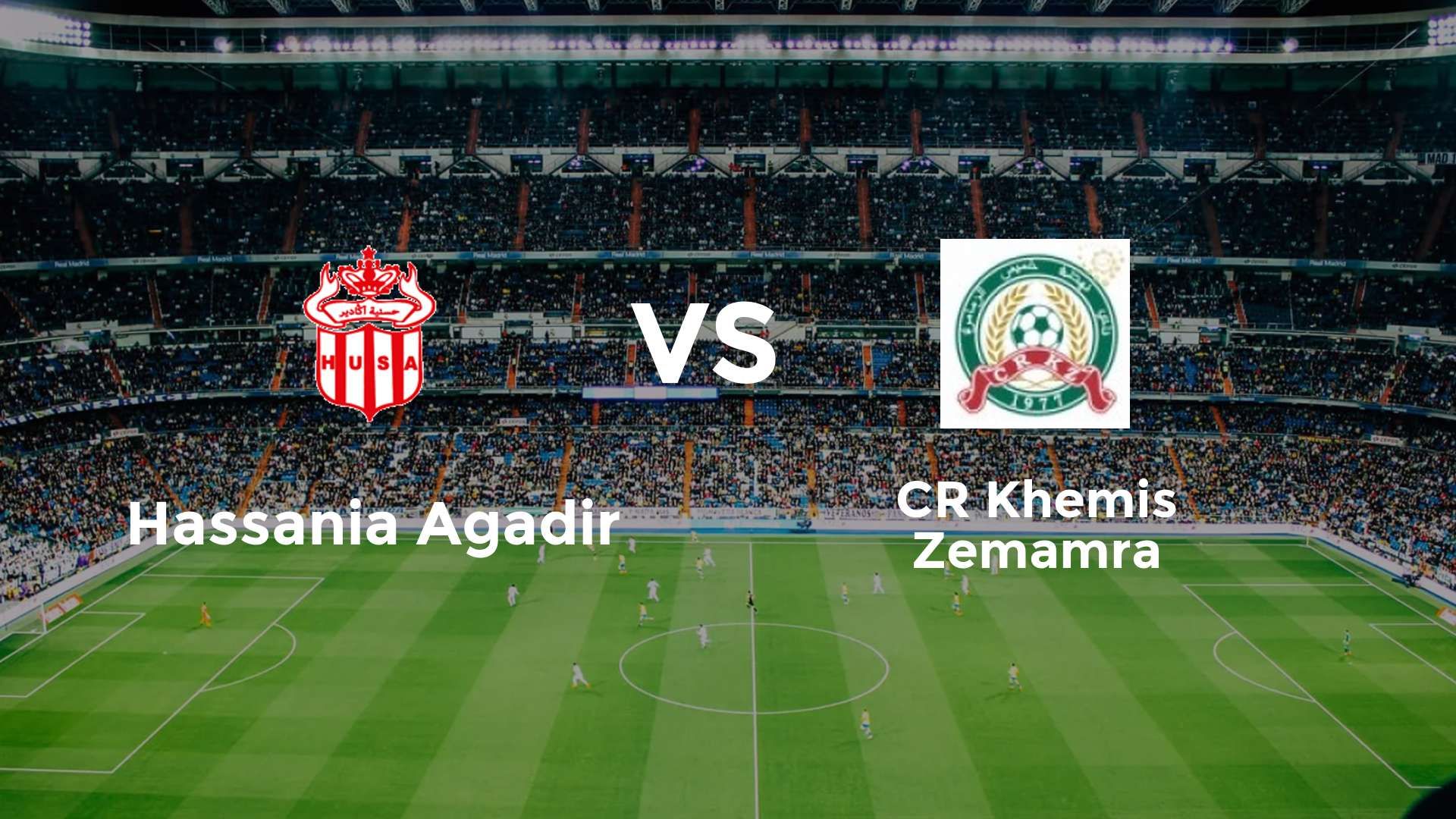 Hassania Agadir vs CR Khemis Zemamra