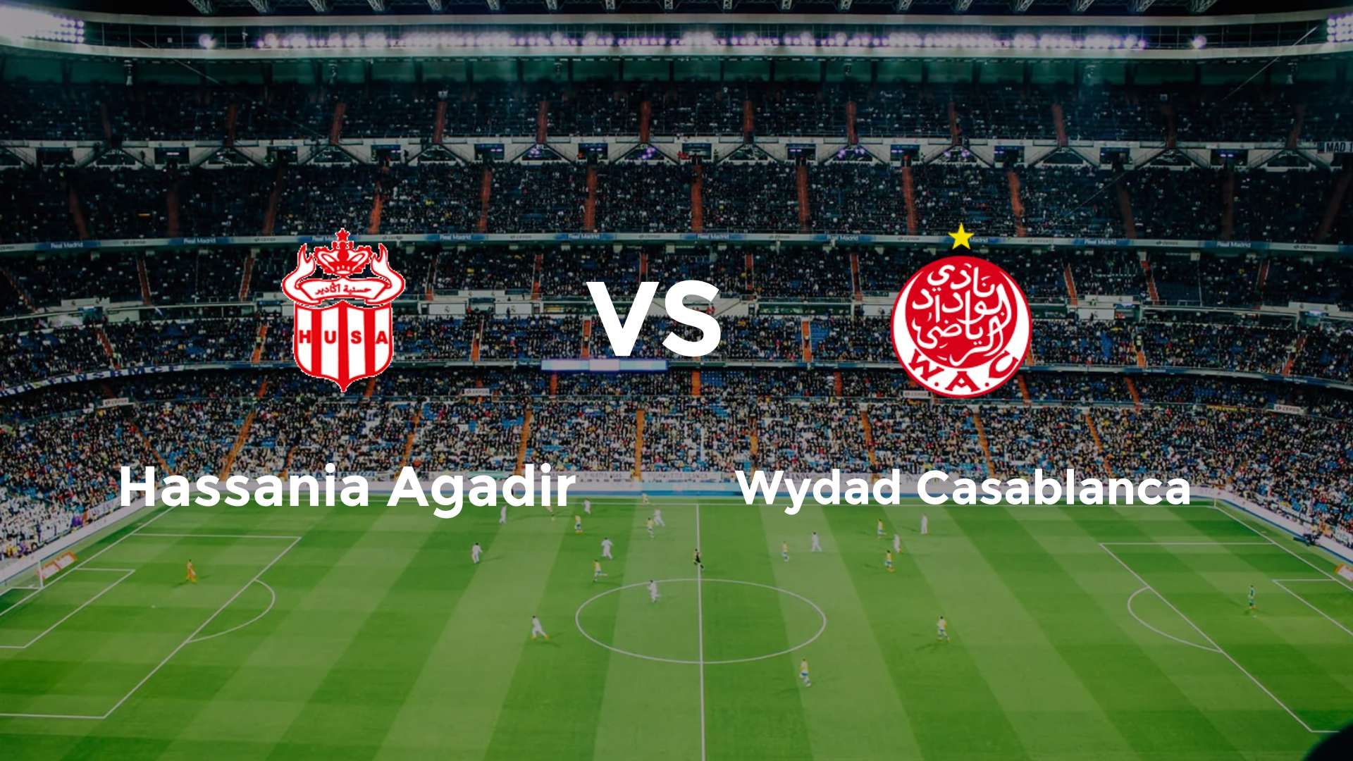 Hassania Agadir vs (F)ydad Casablanca