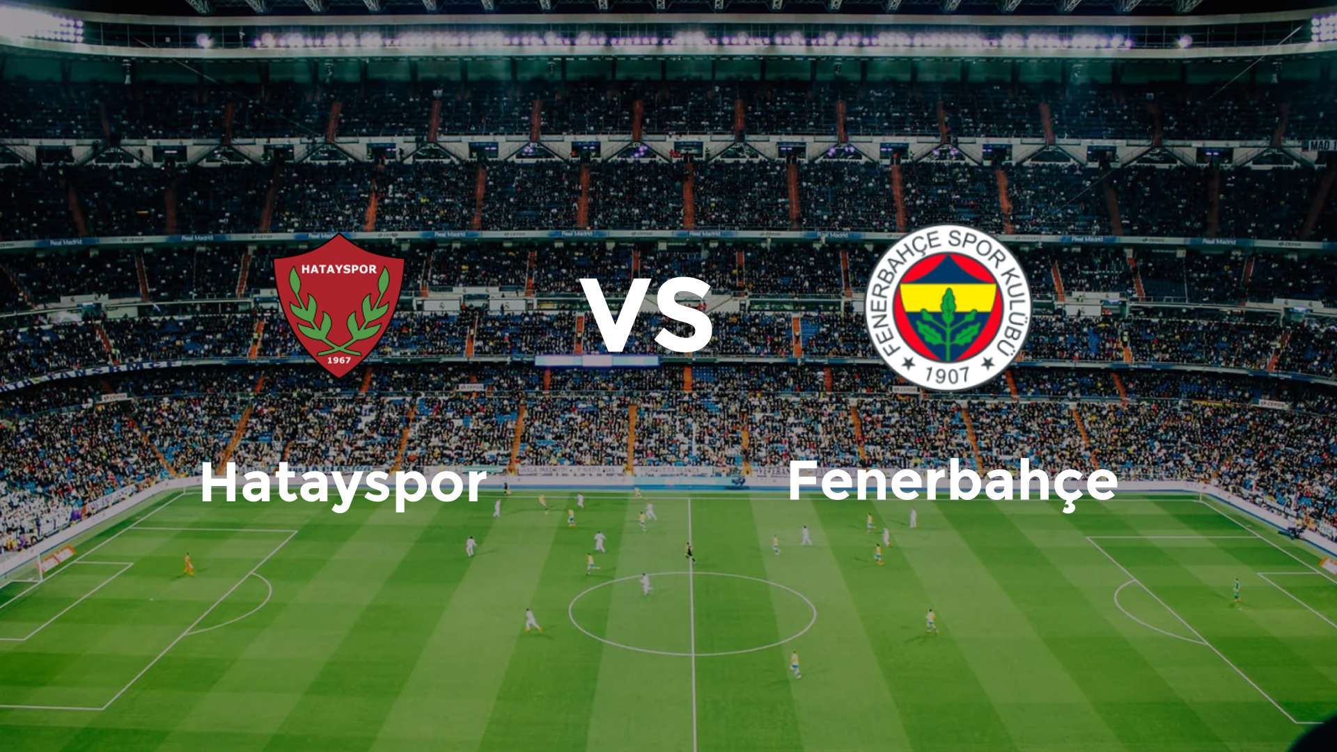 Hatayspor vs Fenerbahçe