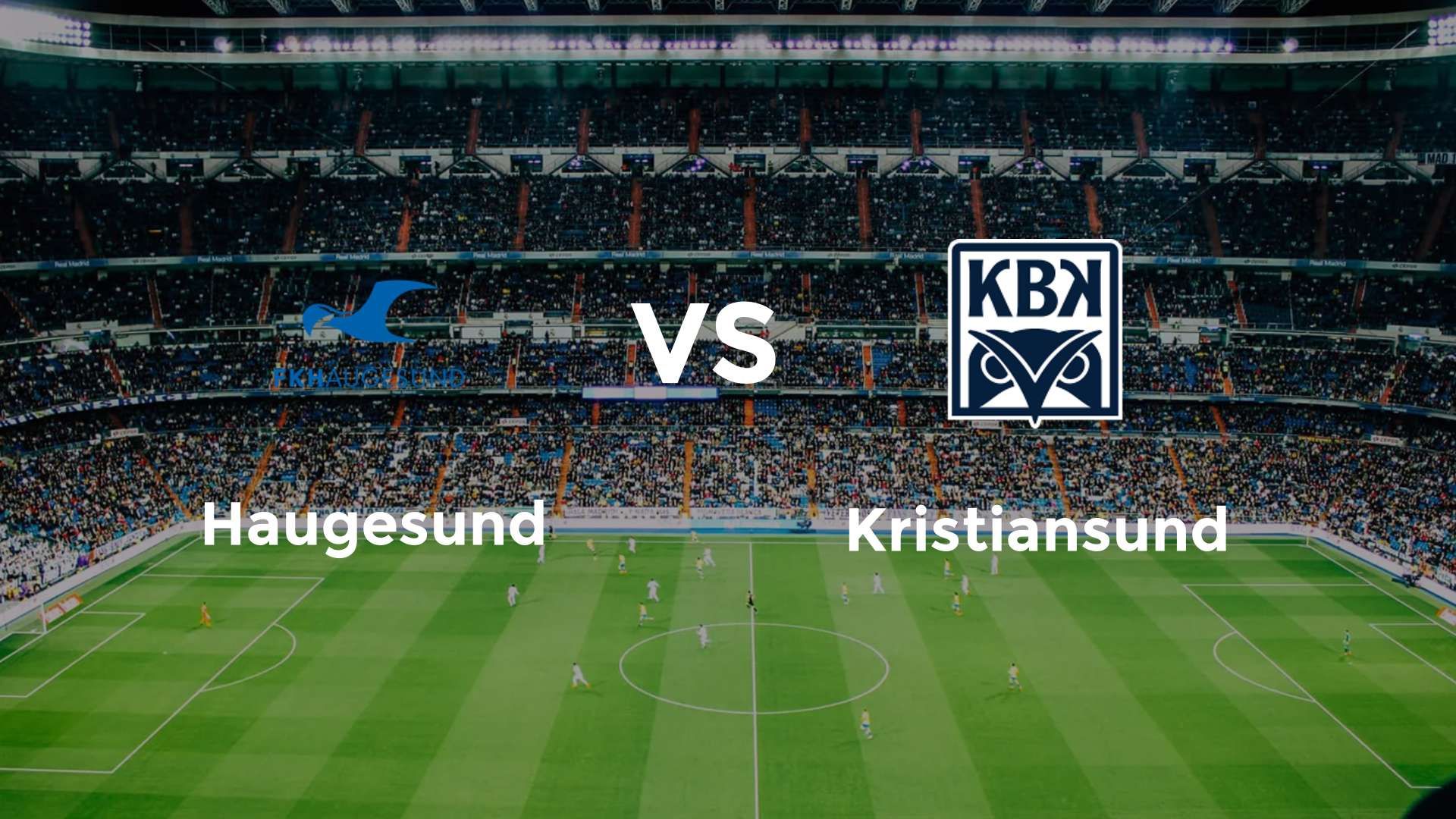 Haugesund vs Kristiansund