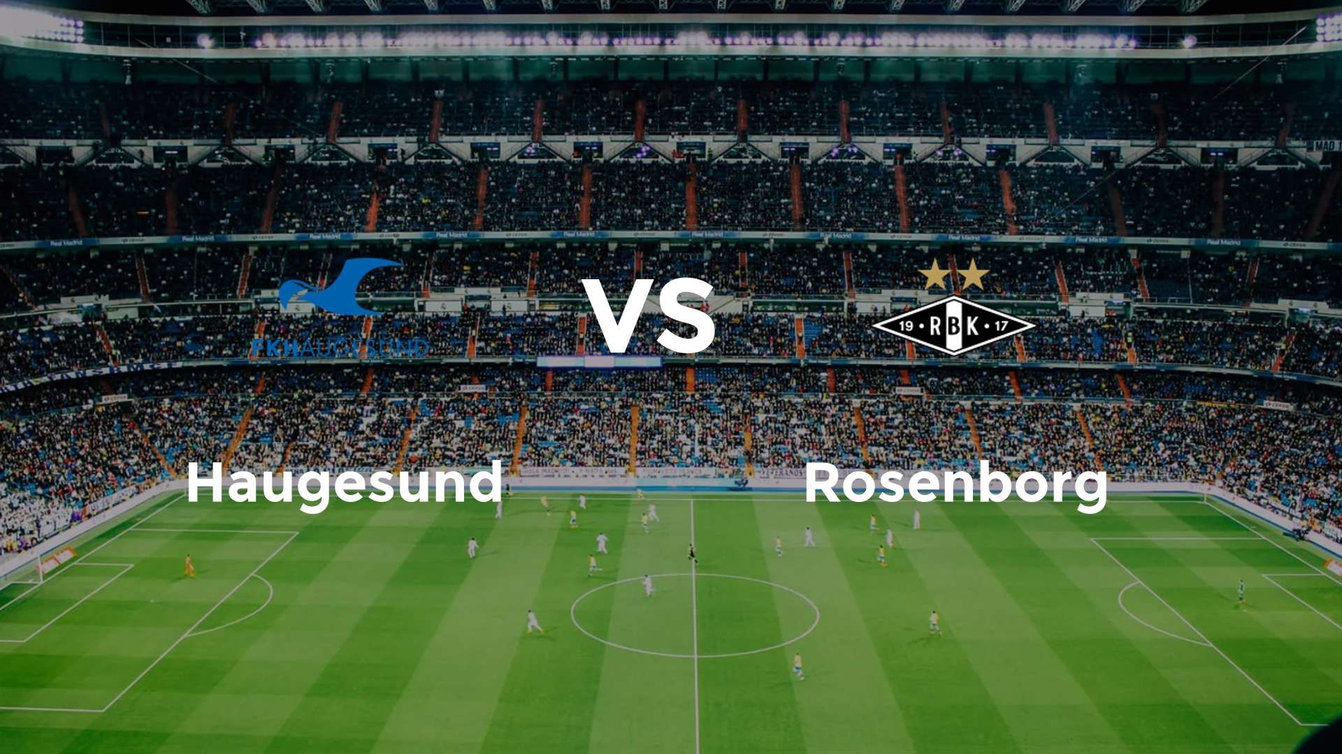 Haugesund vs Rosenborg