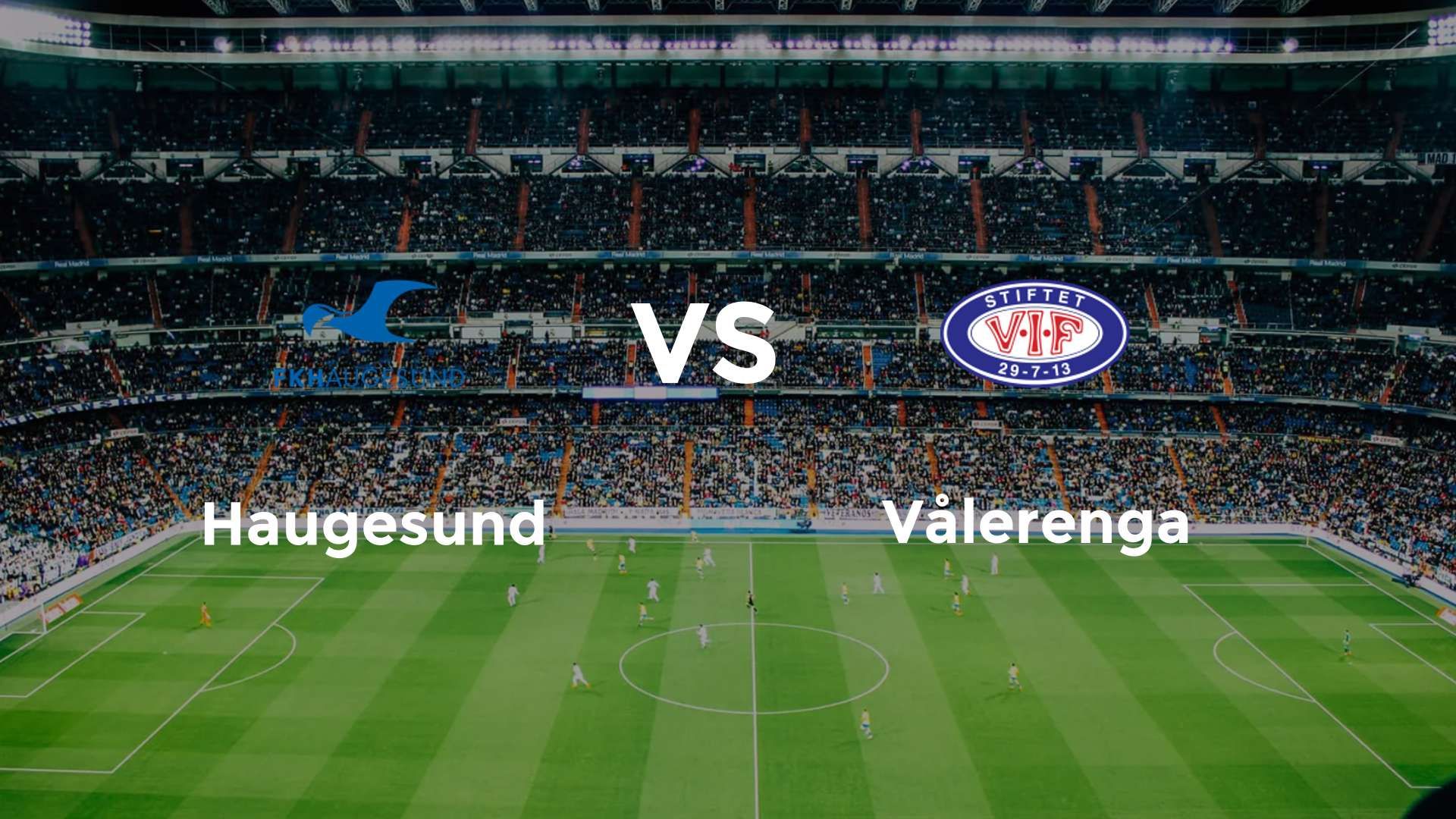 Haugesund vs Vålerenga