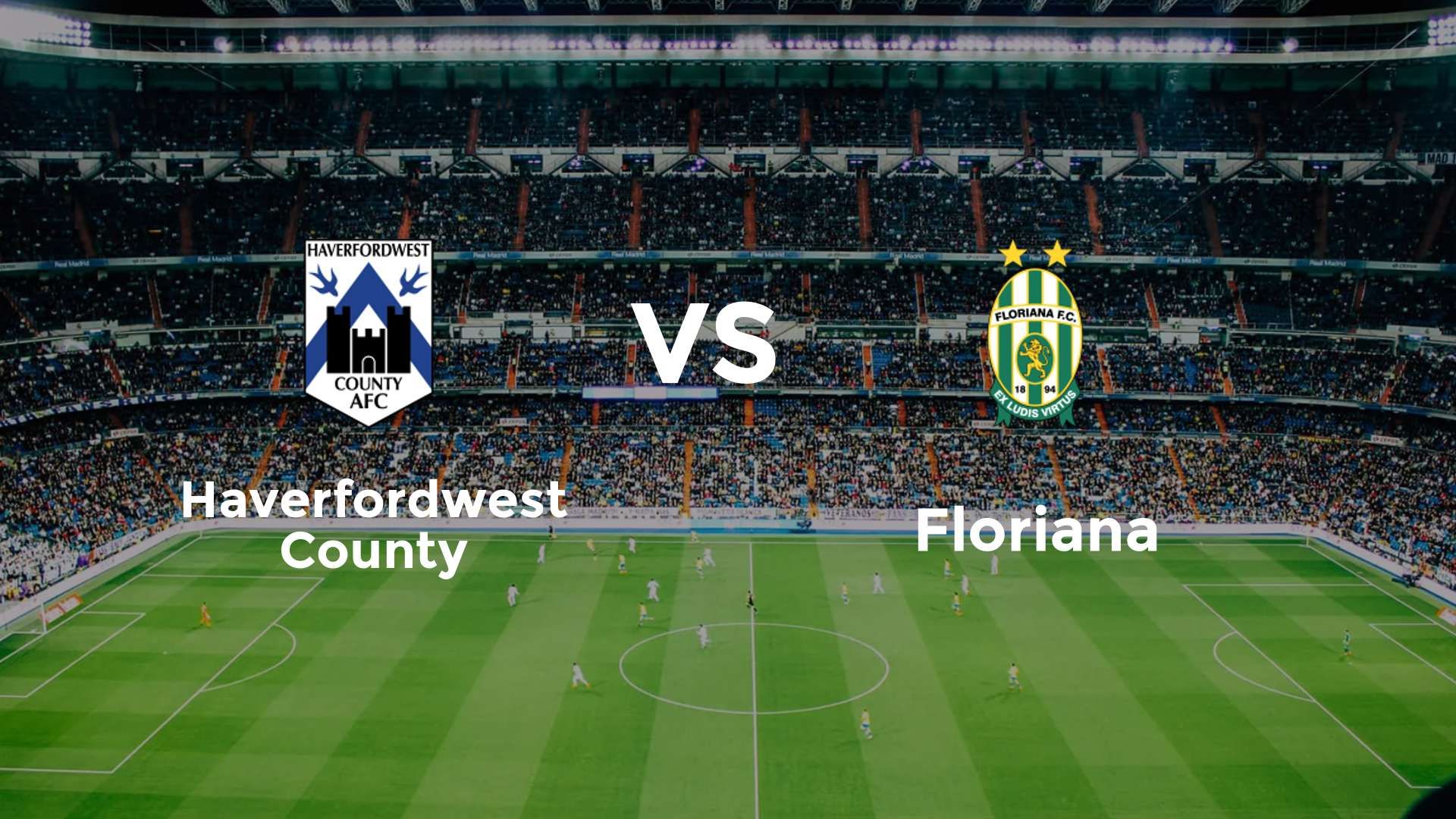 Haverfordwest County AFC vs Floriana FC