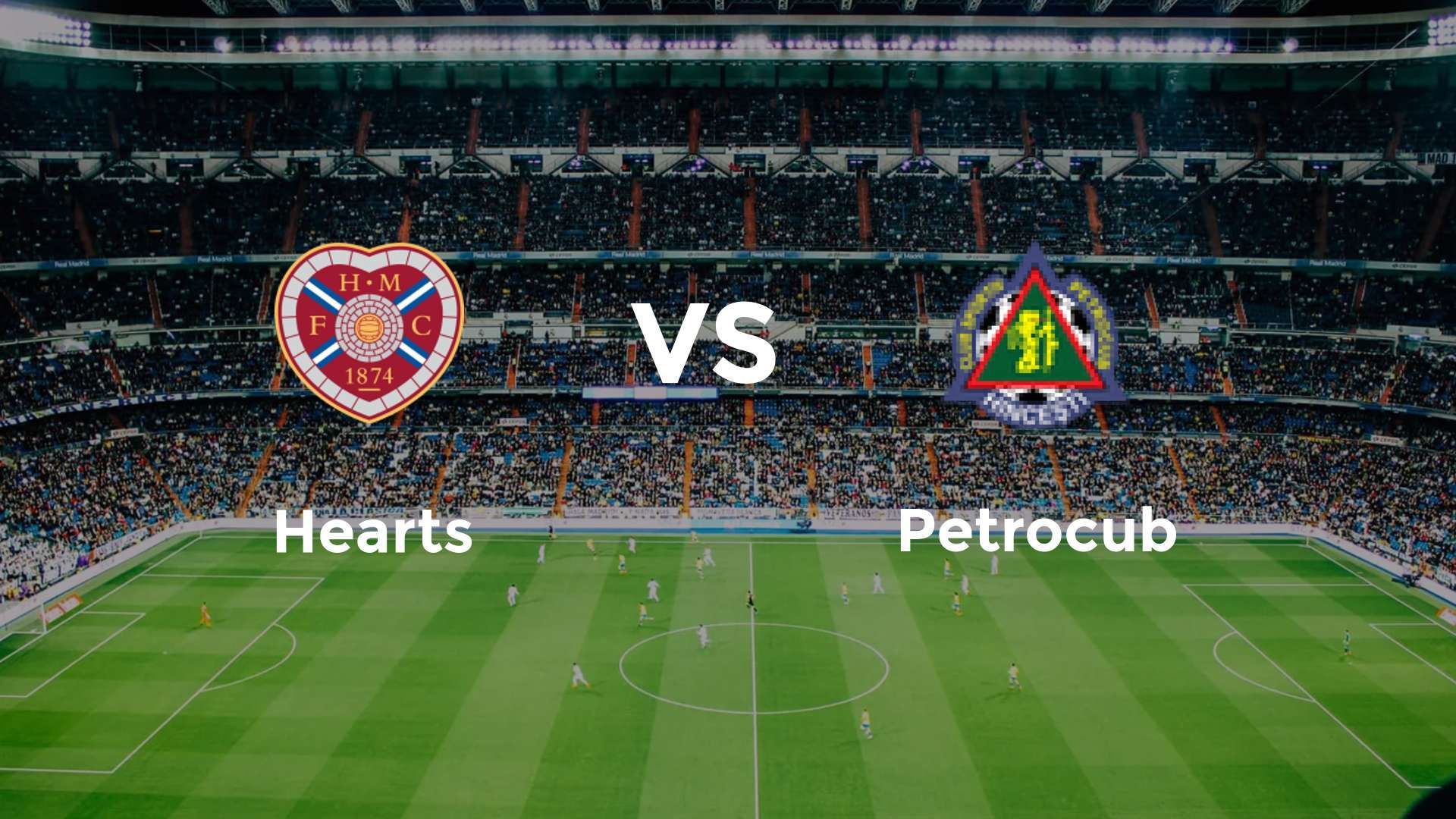 Hearts vs Petrocub