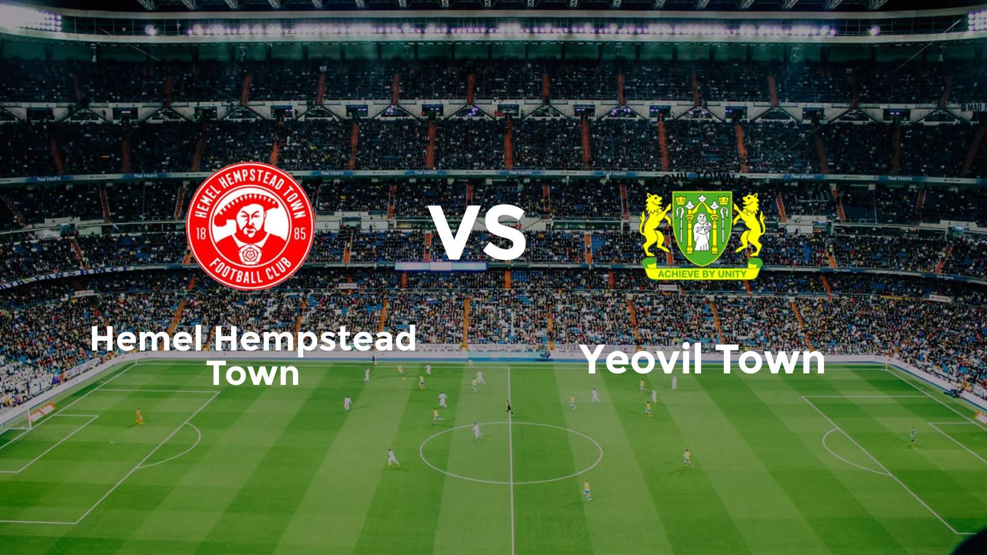 Hemel Hempstead Town vs Yeovil Town