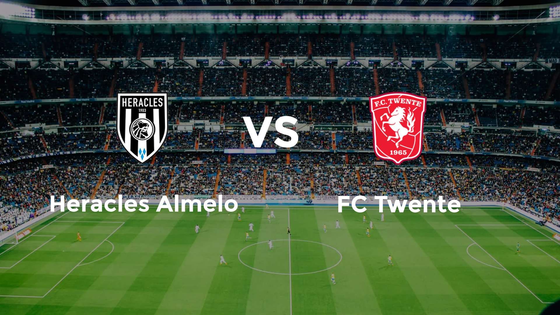 Heracles Almelo vs FC Twente