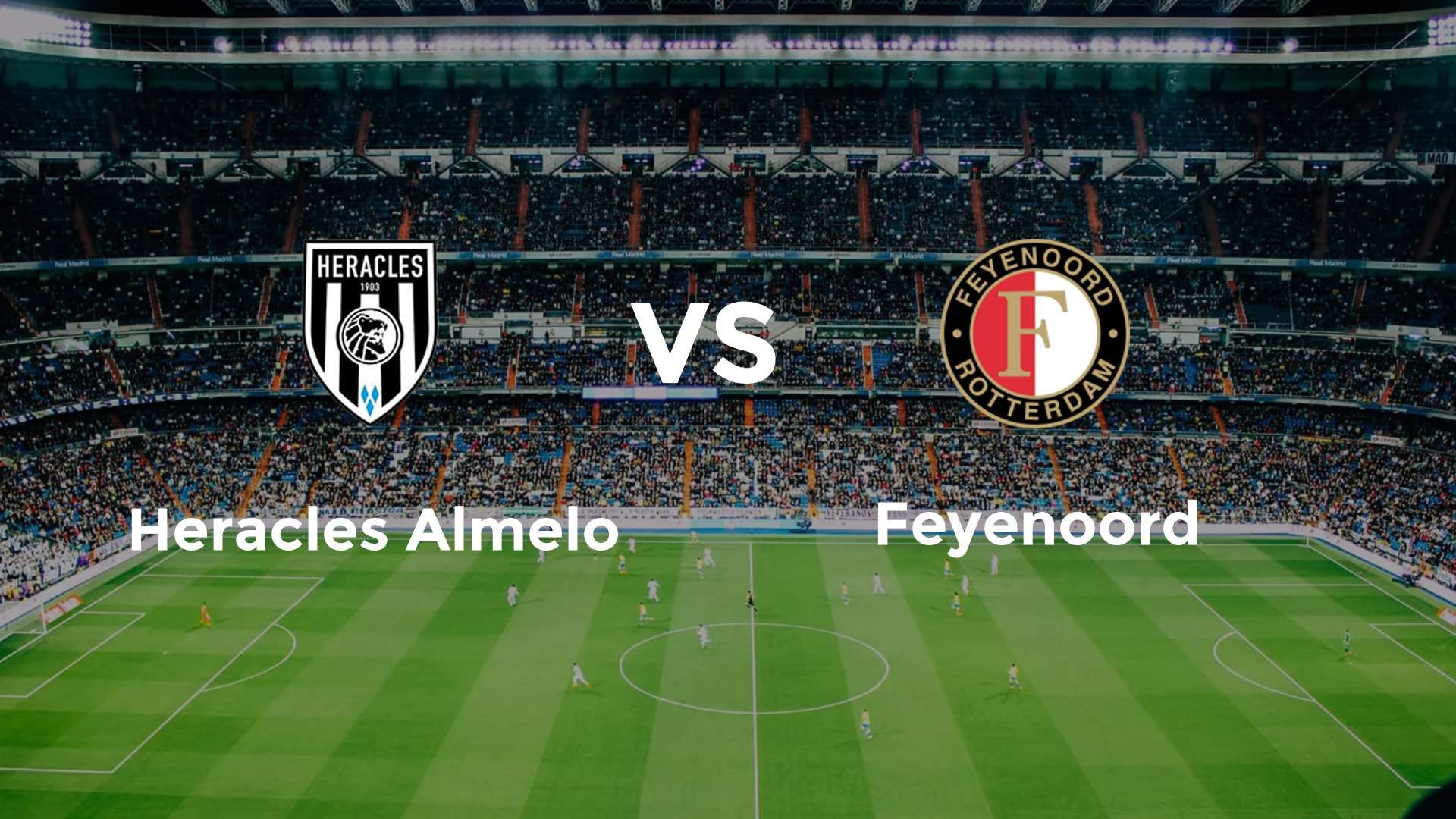 Heracles Almelo vs Feyenoord