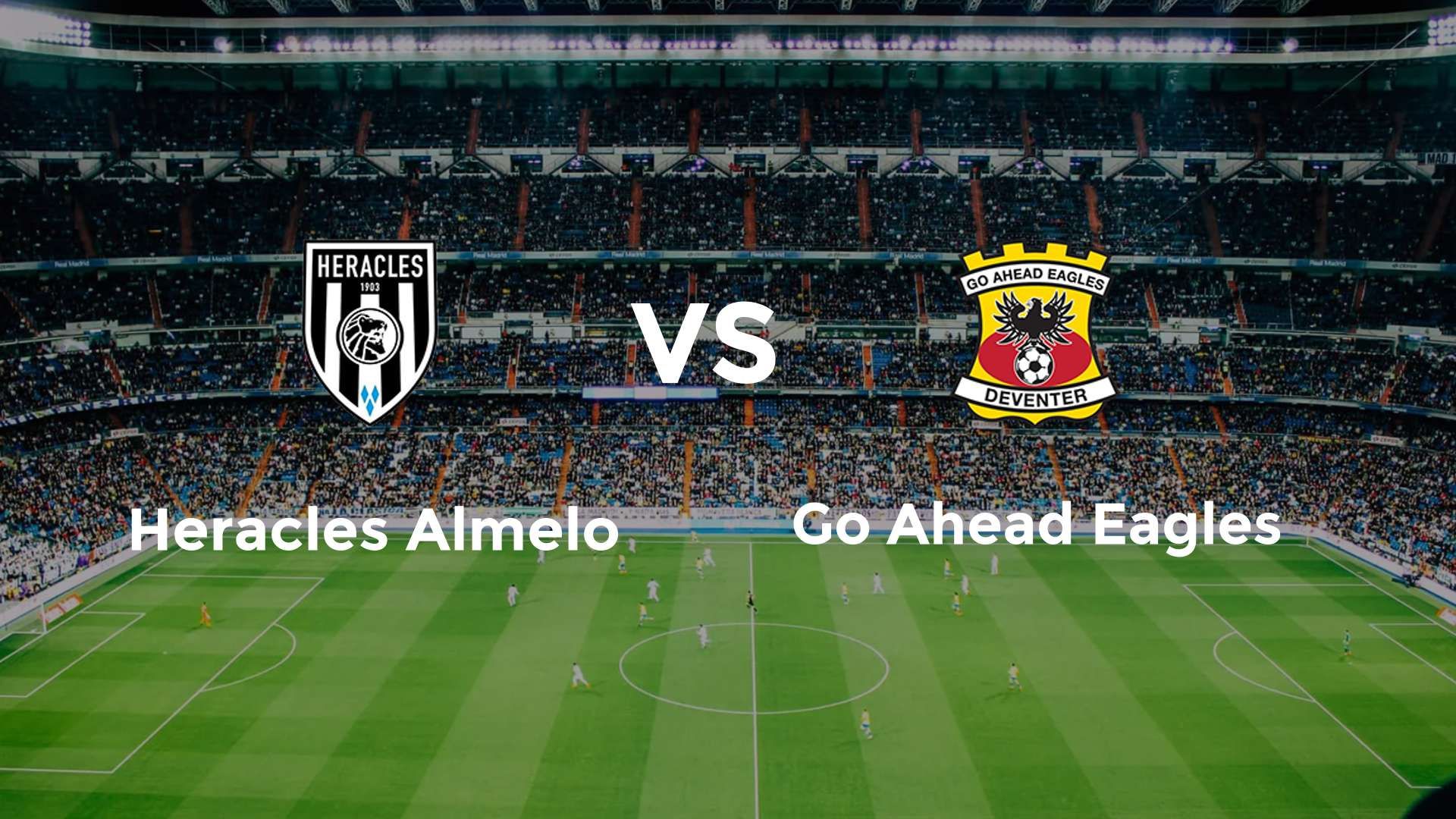 Heracles Almelo vs Go Ahead Eagles
