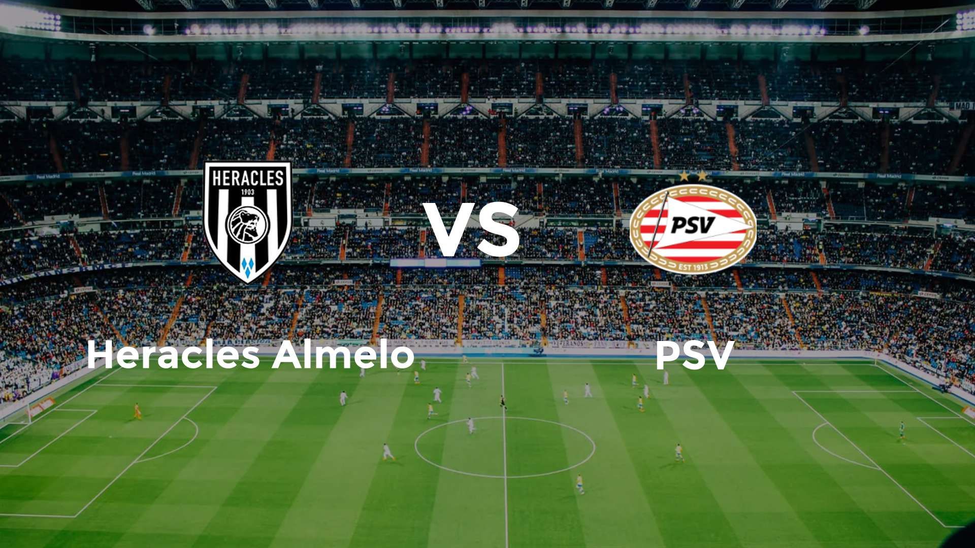 Heracles Almelo vs PSV