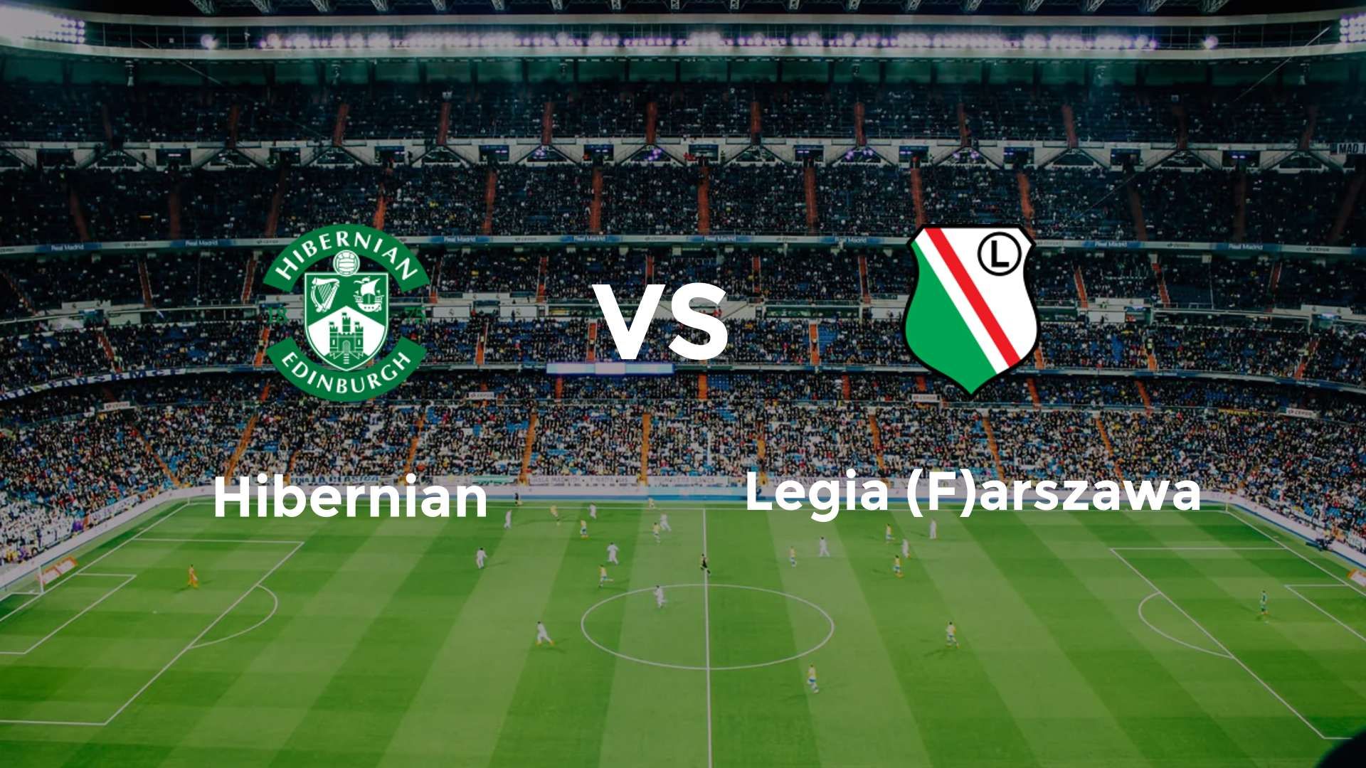 Hibernian vs Legia (F)arszawa