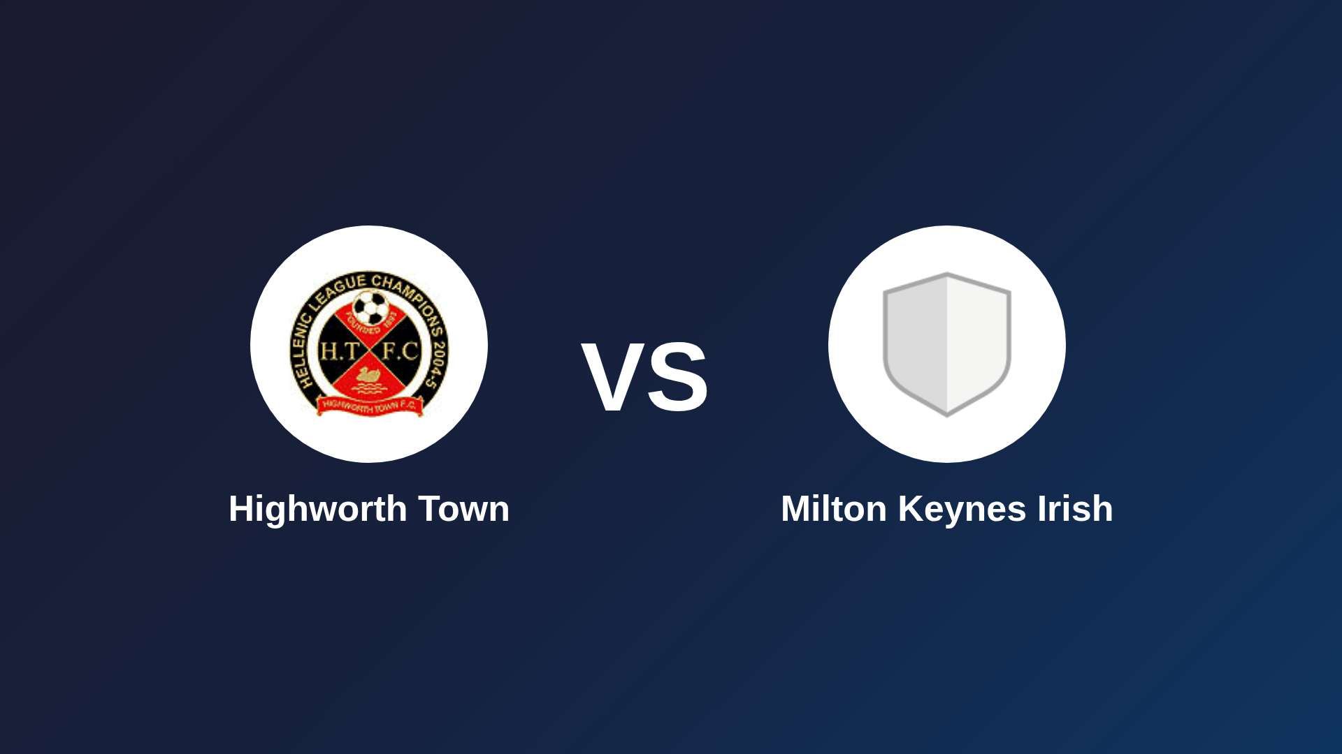 Highworth Town vs Milton Keynes Irish