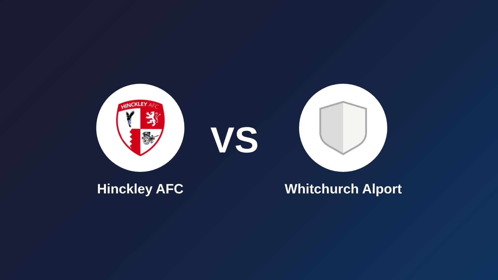 Hinckley AFC vs (F)hitchurch Alport