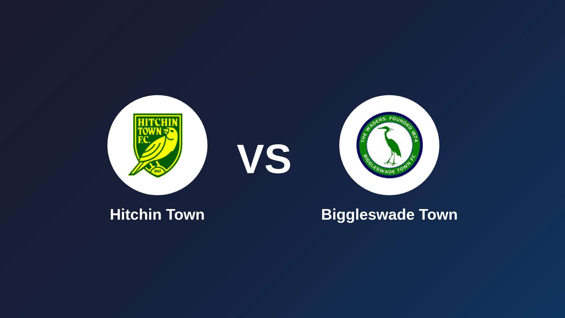 Hitchin Town vs Biggleswade Town