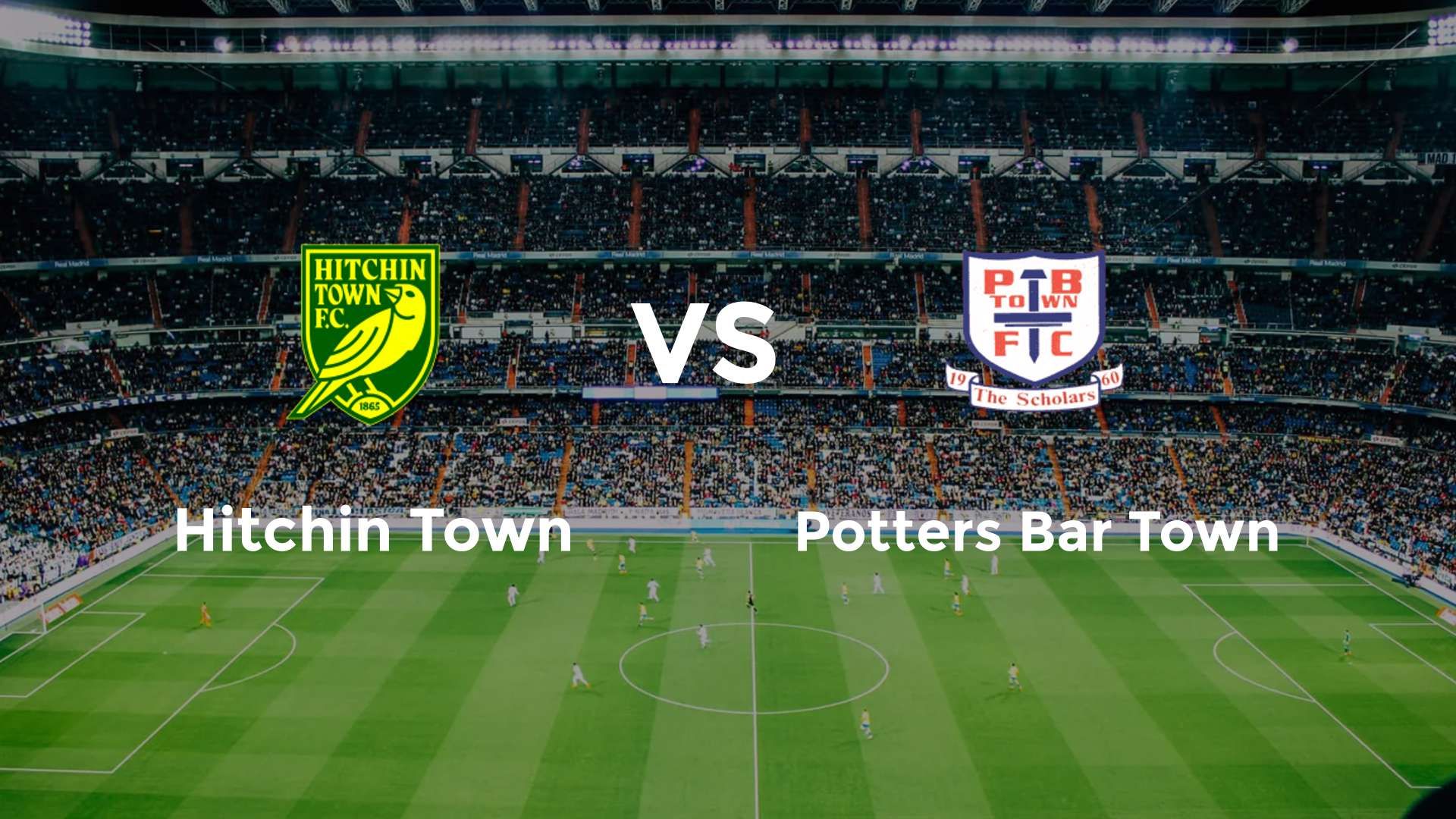 Hitchin Town vs Potters Bar Town