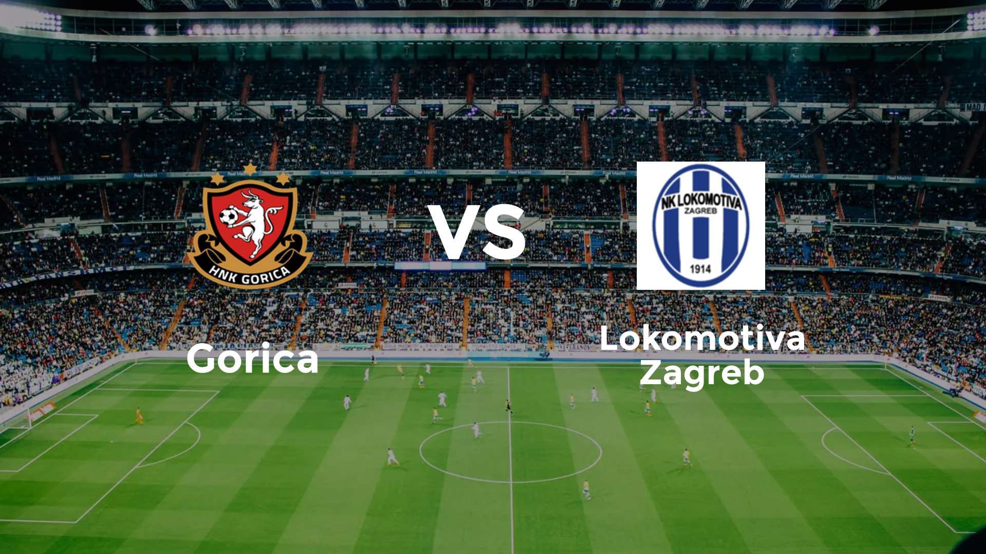 Gorica vs Lokomotiva Zagreb