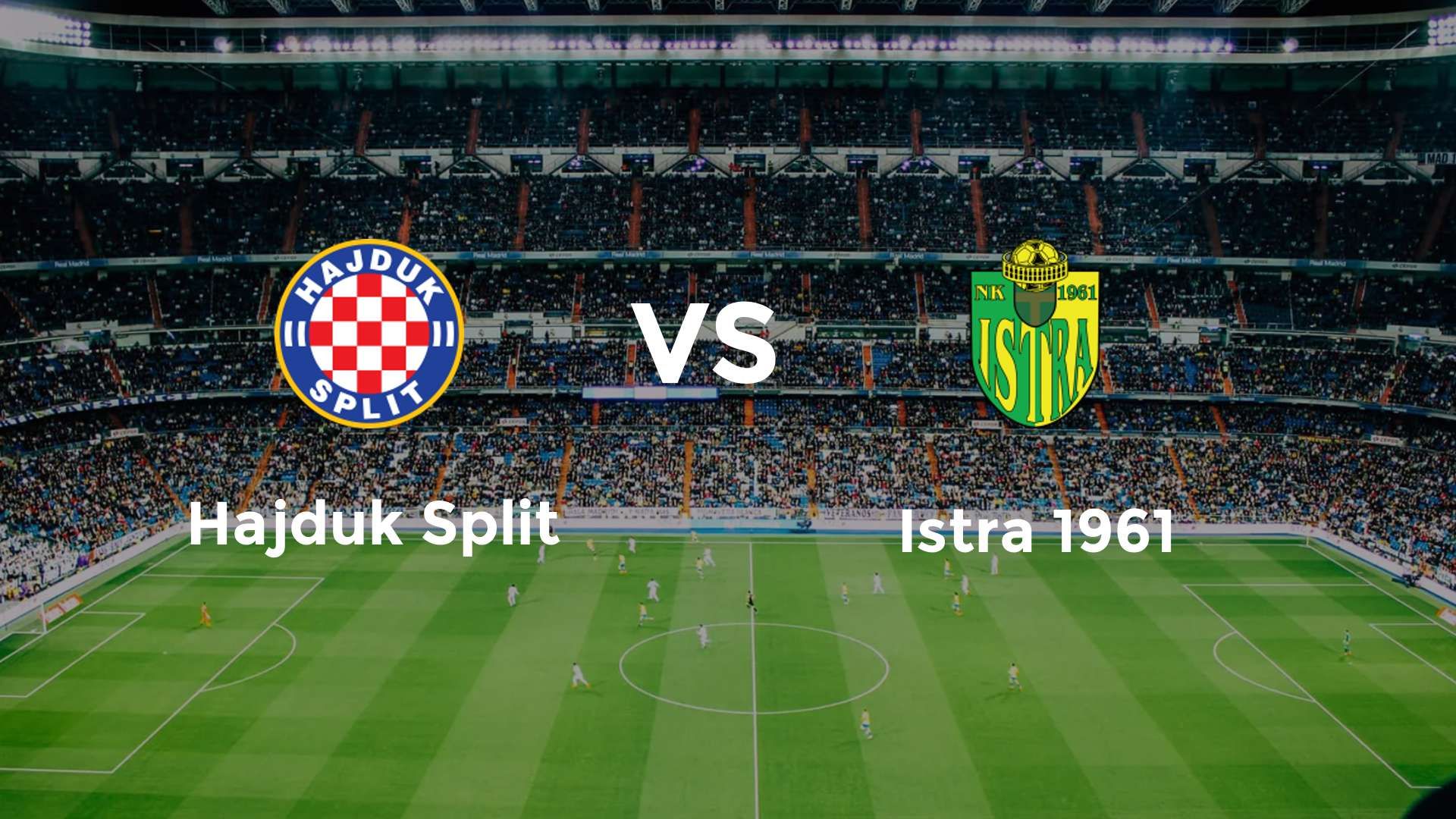 Hajduk Split vs Istra 1961