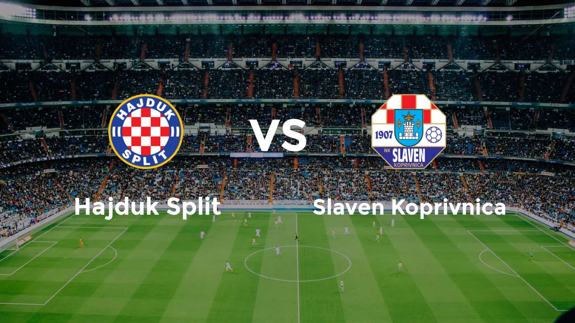 Hajduk Split vs Slaven Koprivnica