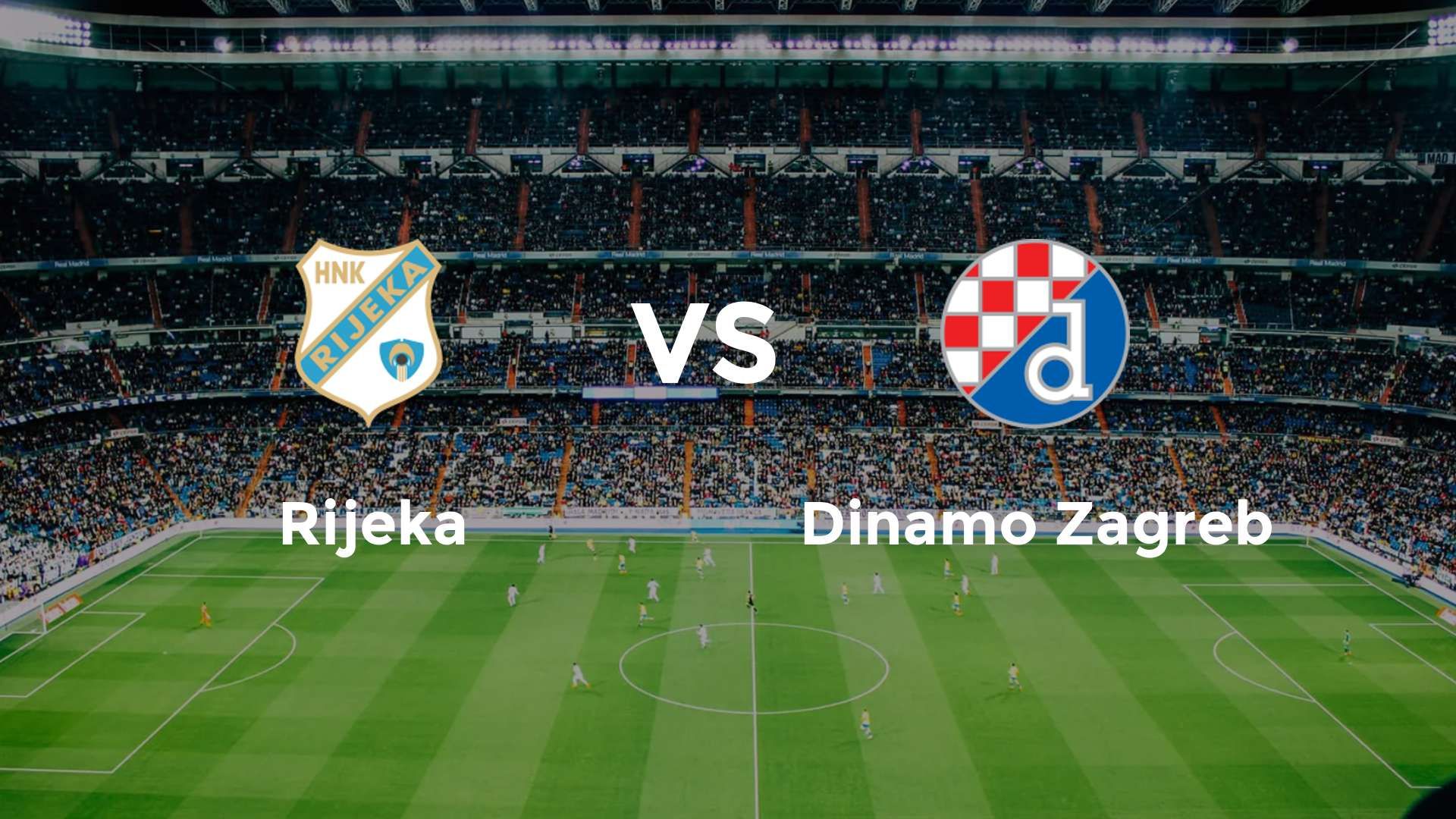 Rijeka vs Dinamo Zagreb