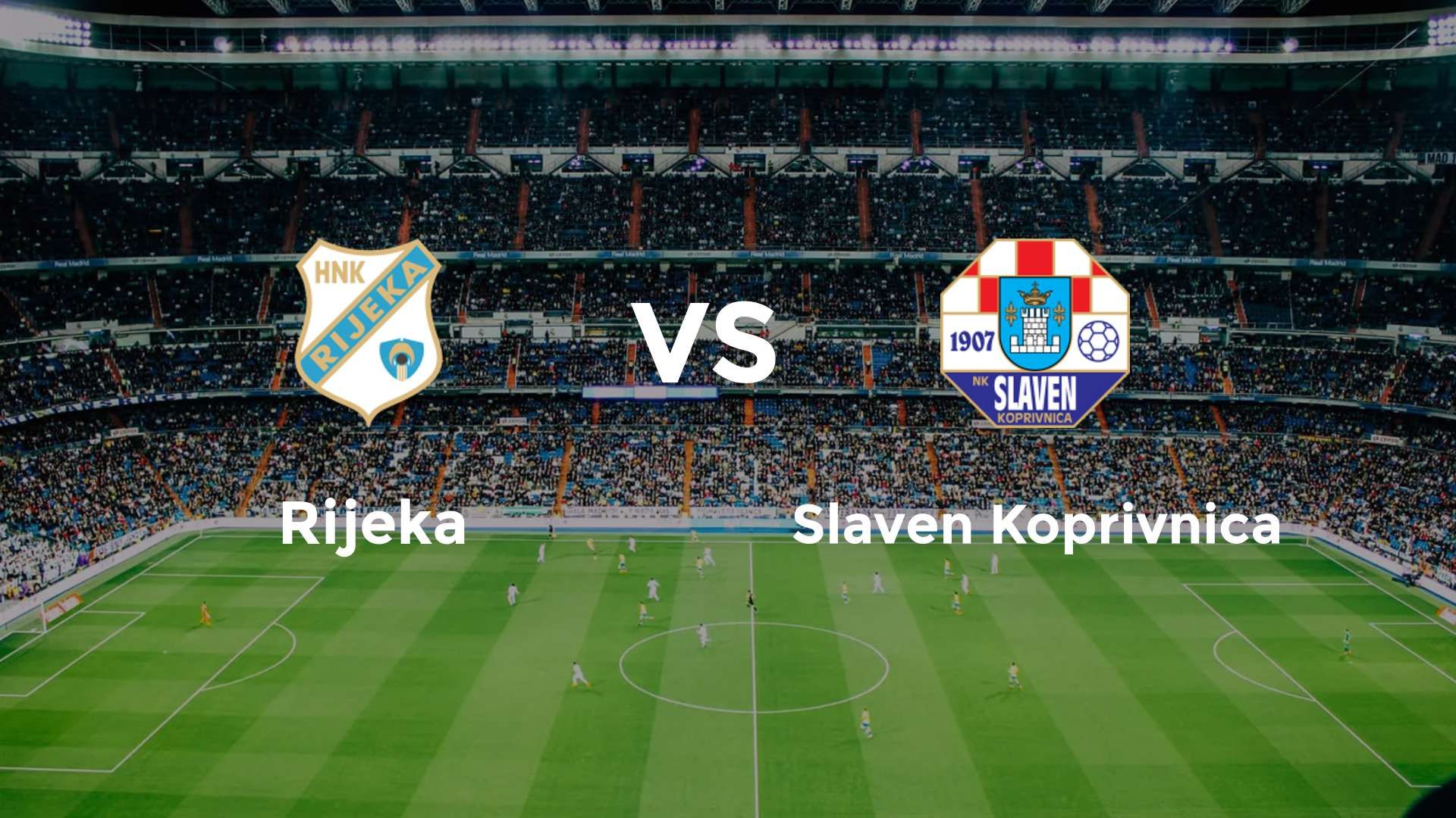 Rijeka vs Slaven Koprivnica