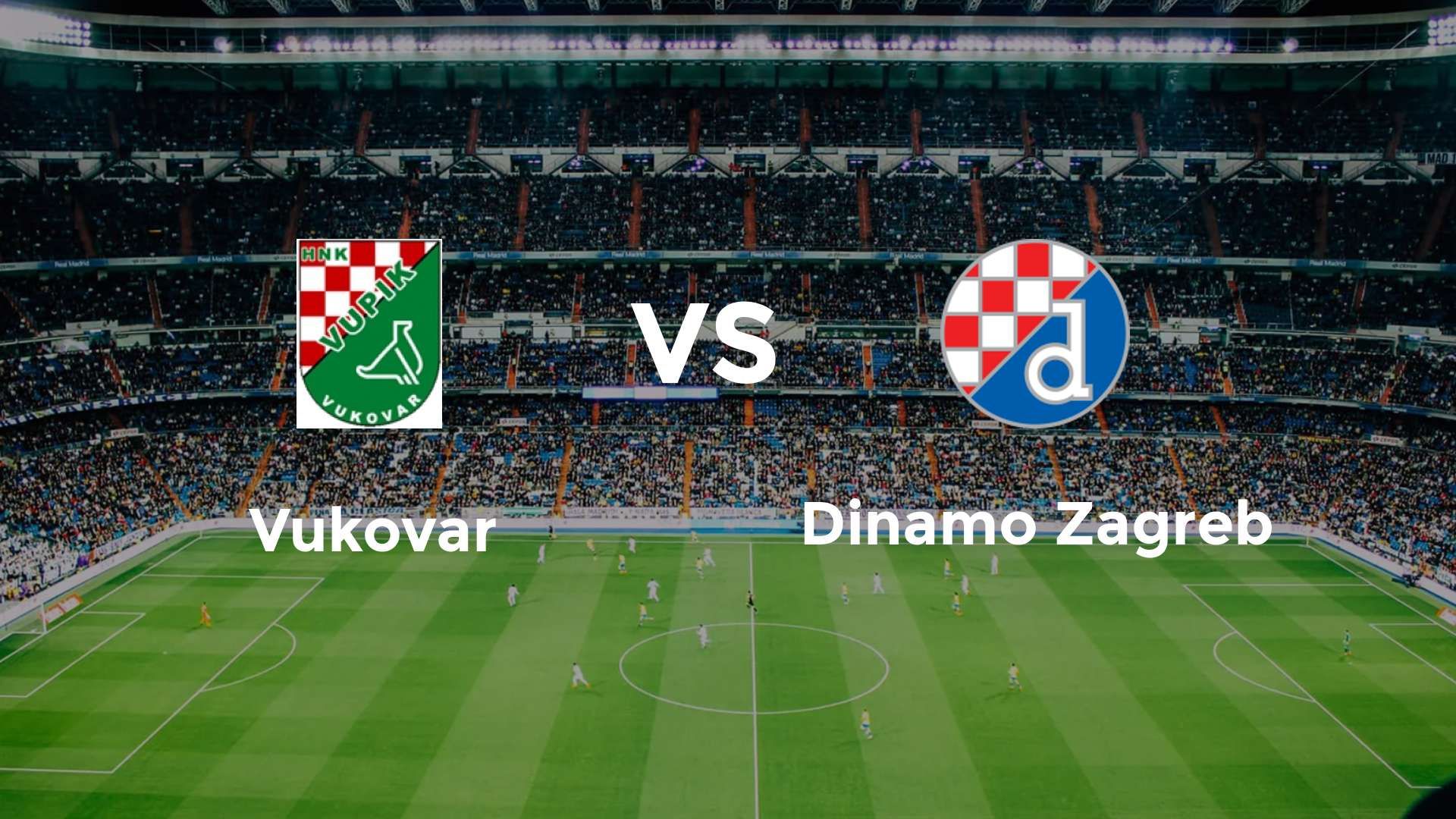 Vukovar vs Dinamo Zagreb