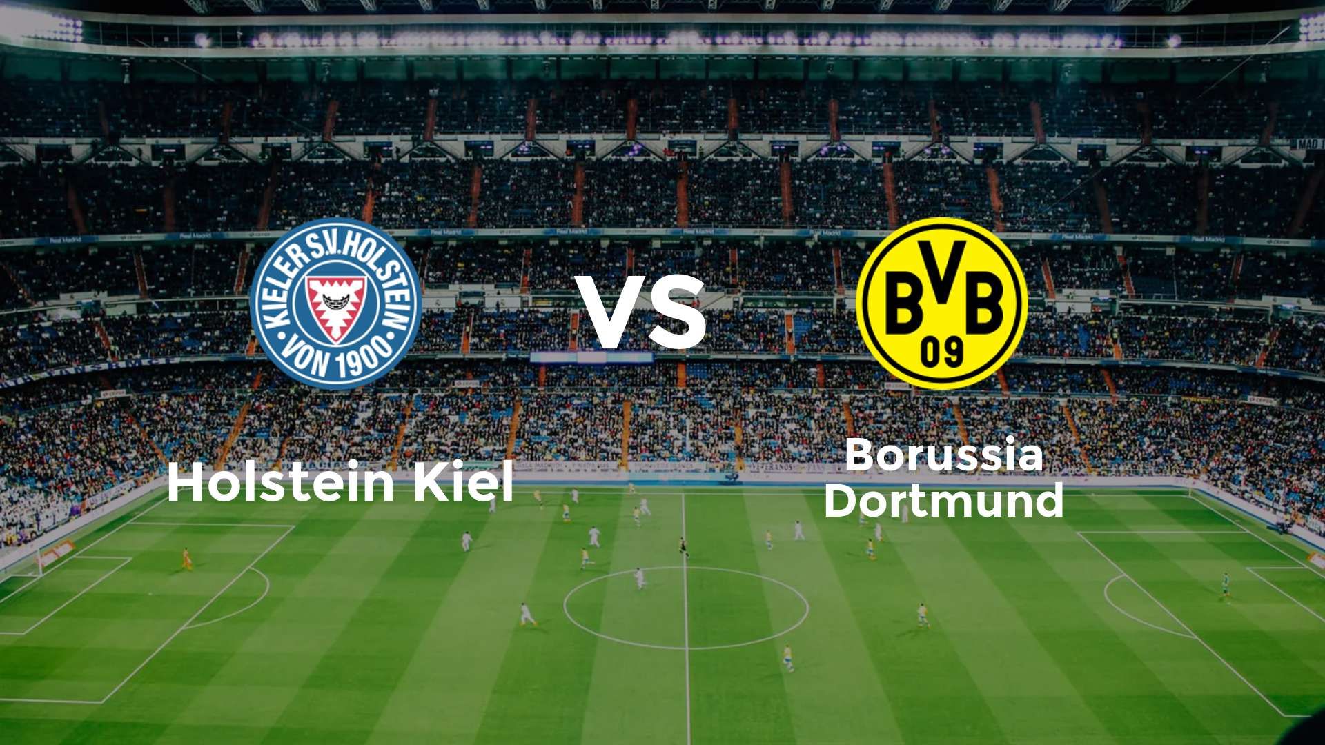Holstein Kiel vs Borussia Dortmund