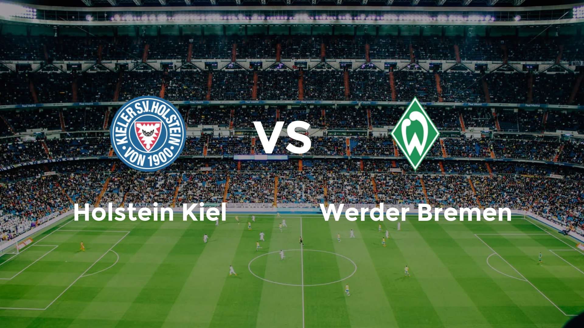 Holstein Kiel vs (F)erder Bremen