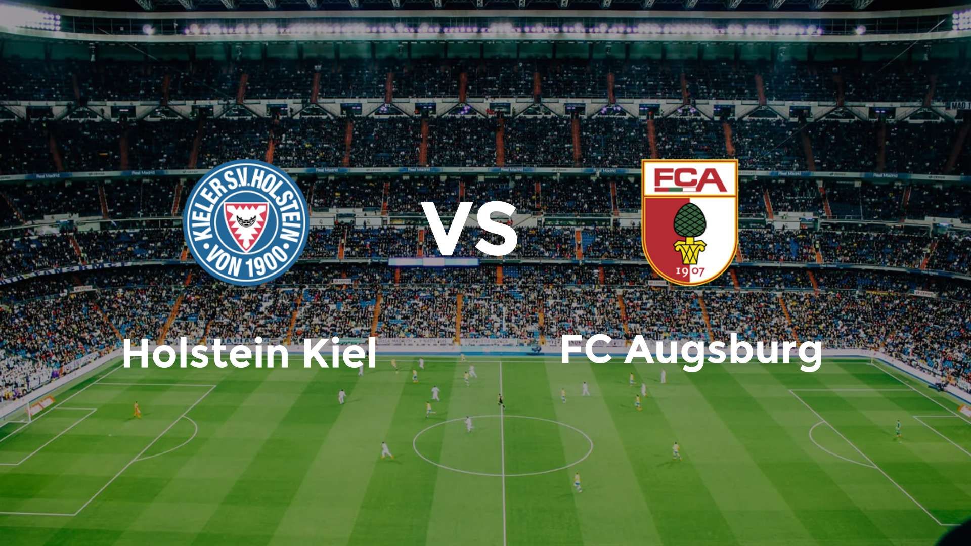 Holstein Kiel vs FC Augsburg