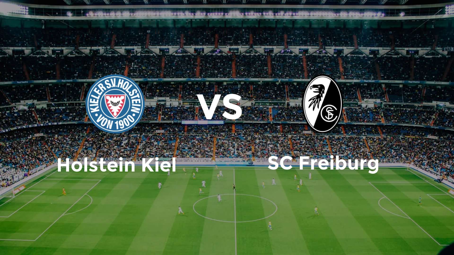 Holstein Kiel vs SC Freiburg