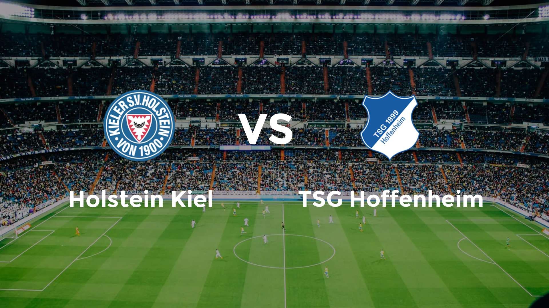 Holstein Kiel vs TSG Hoffenheim