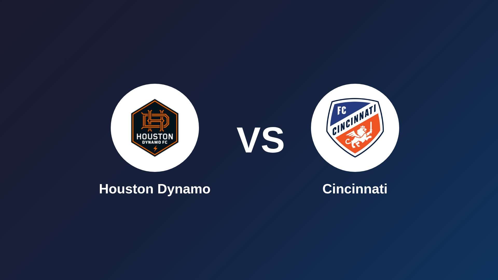 Houston Dynamo vs Cincinnati