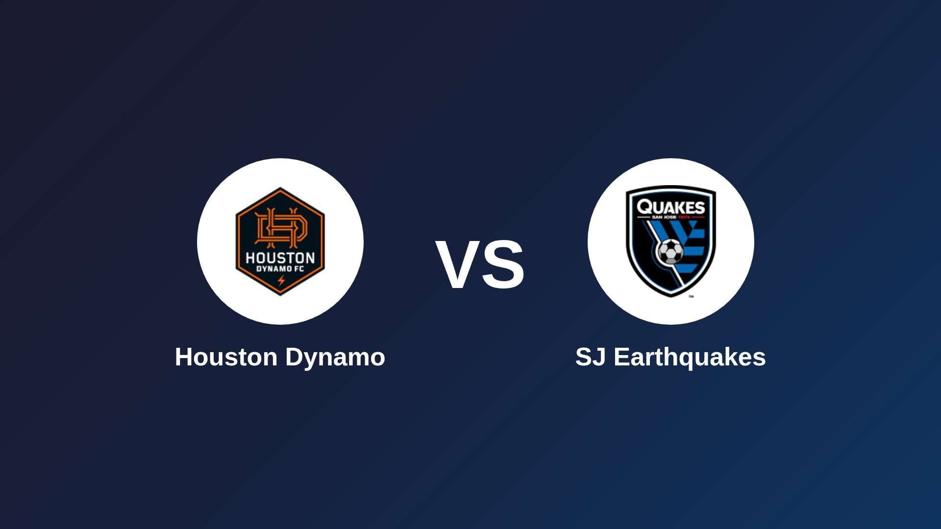 Houston Dynamo vs SJ Earthquakes