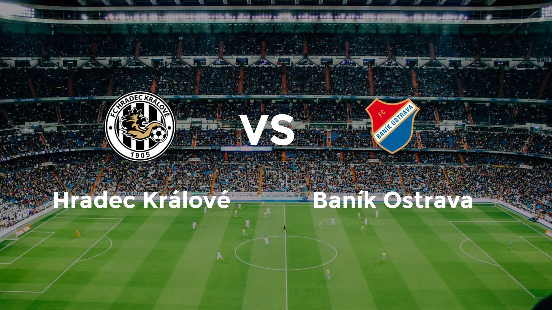Hradec Králové vs Baník Ostrava