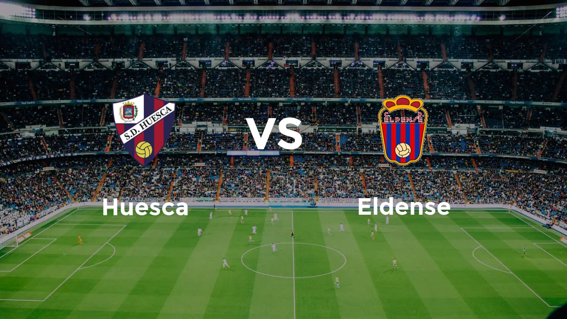 Huesca vs Eldense