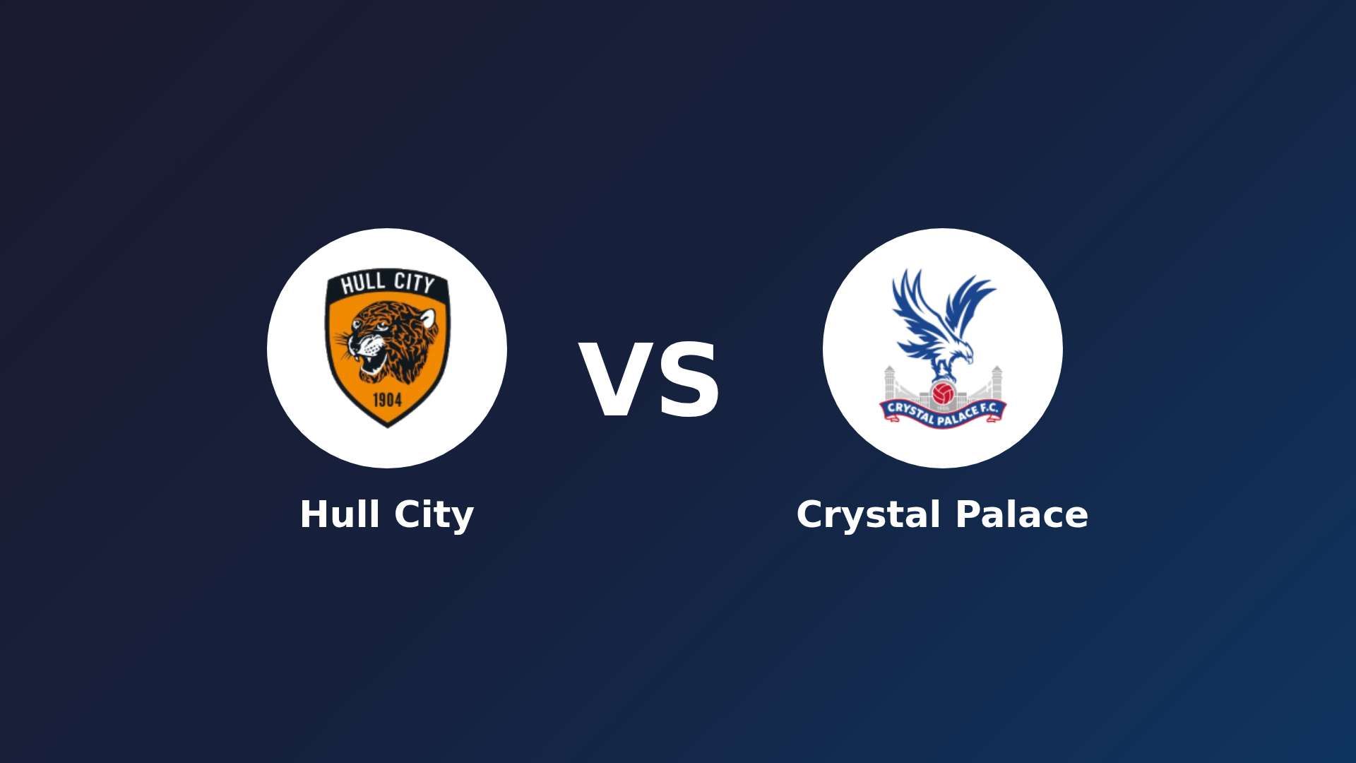Hull City vs Crystal Palace