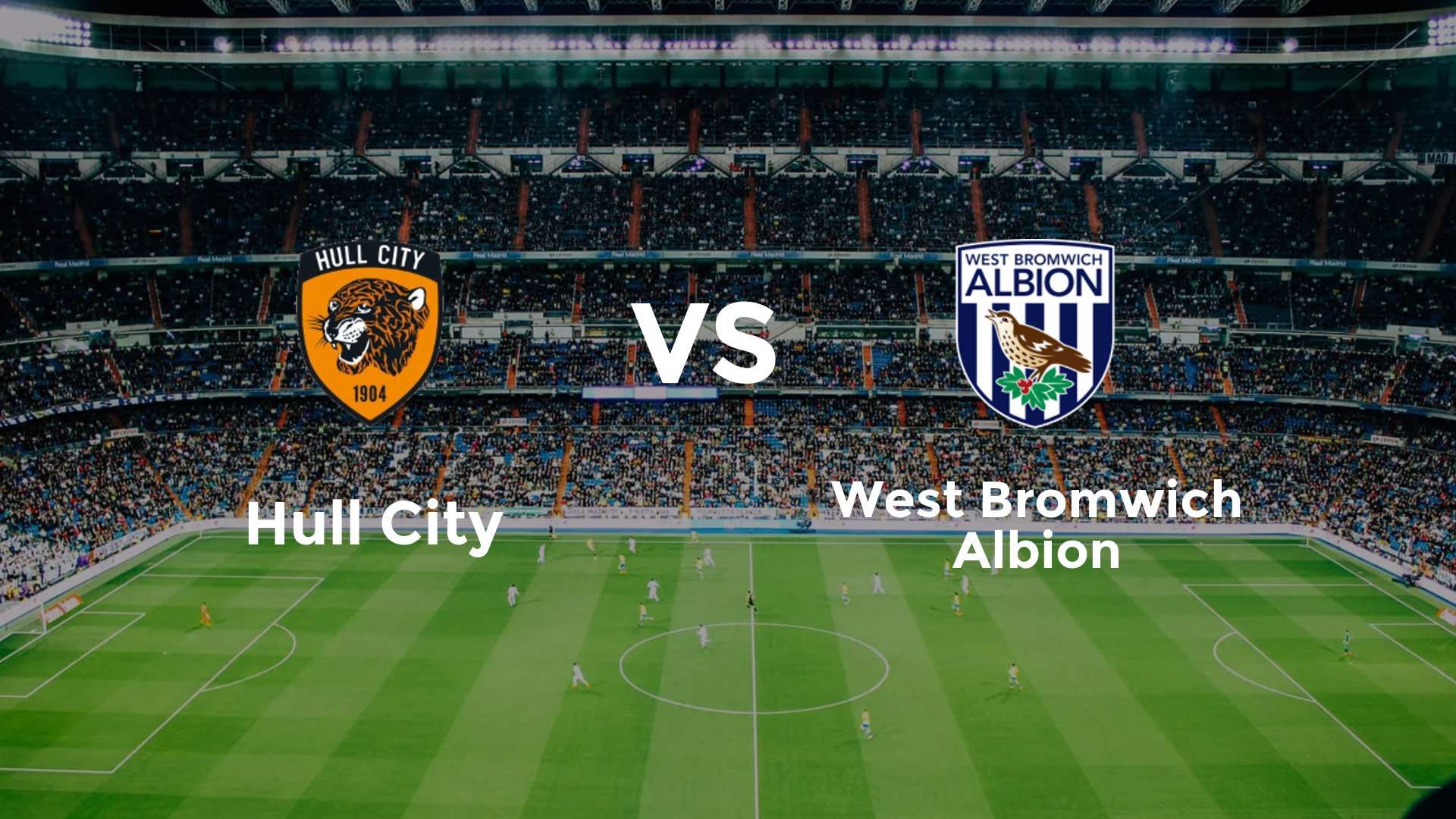 Hull City vs (F)est Bromwich Albion