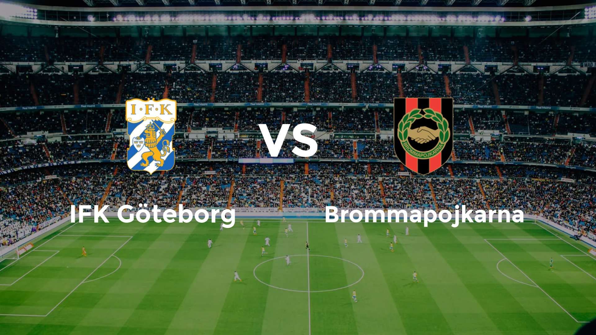 IFK Göteborg vs Brommapojkarna