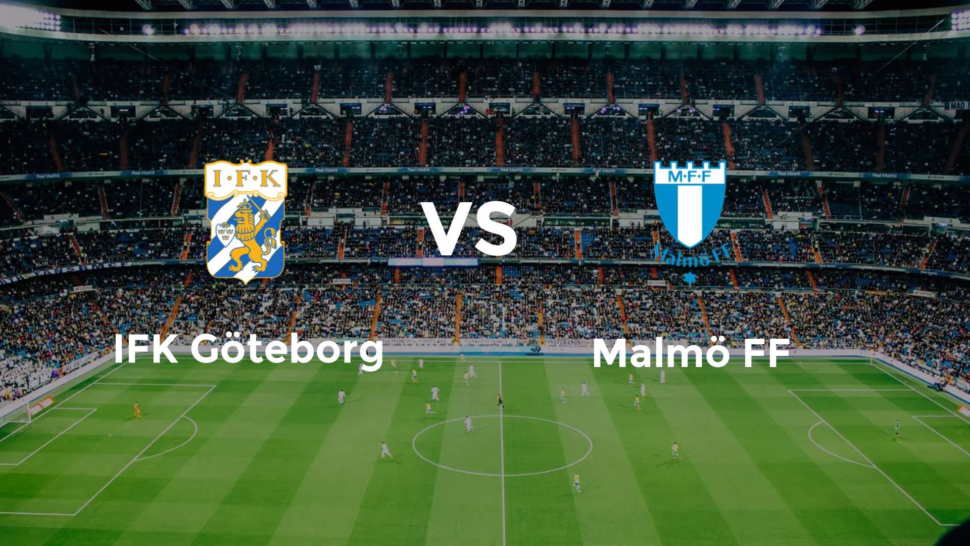 IFK Göteborg vs Malmö FF
