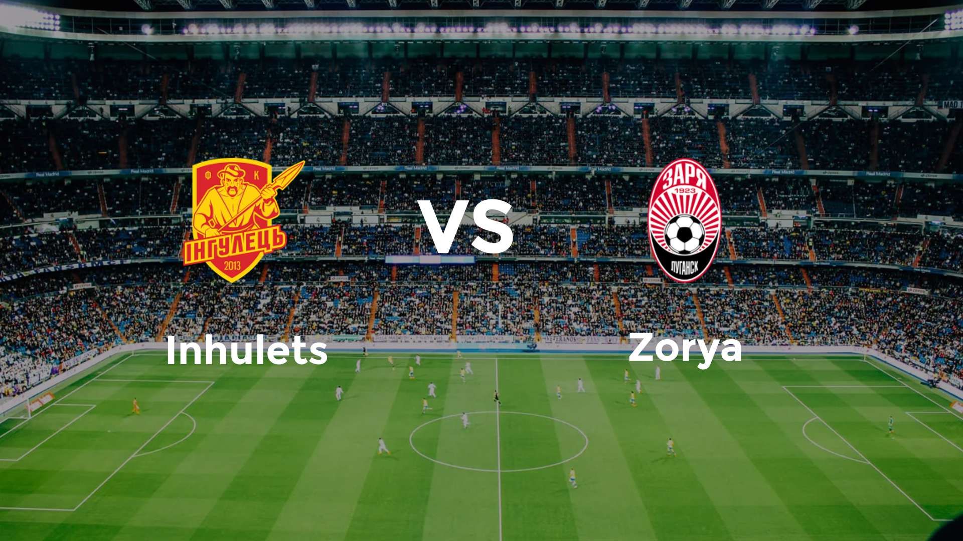 Inhulets vs Zorya Luhansk