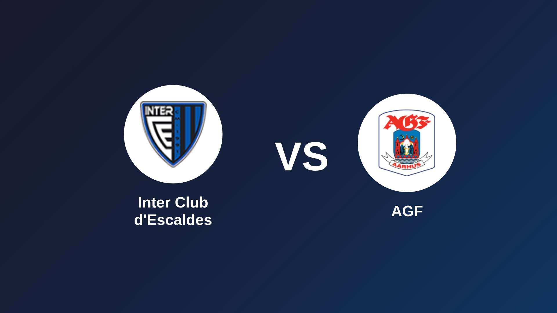 Inter Club d'Escaldes vs AGF