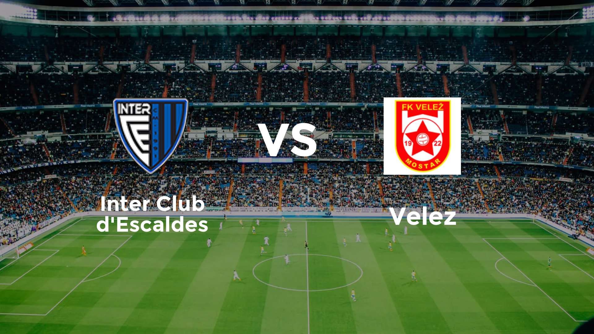 Inter Club d'Escaldes vs Velez