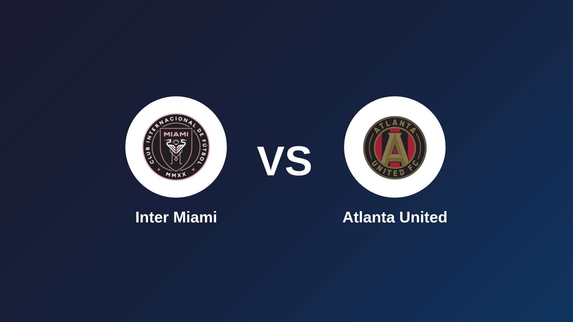 Inter Miami vs Atlanta United