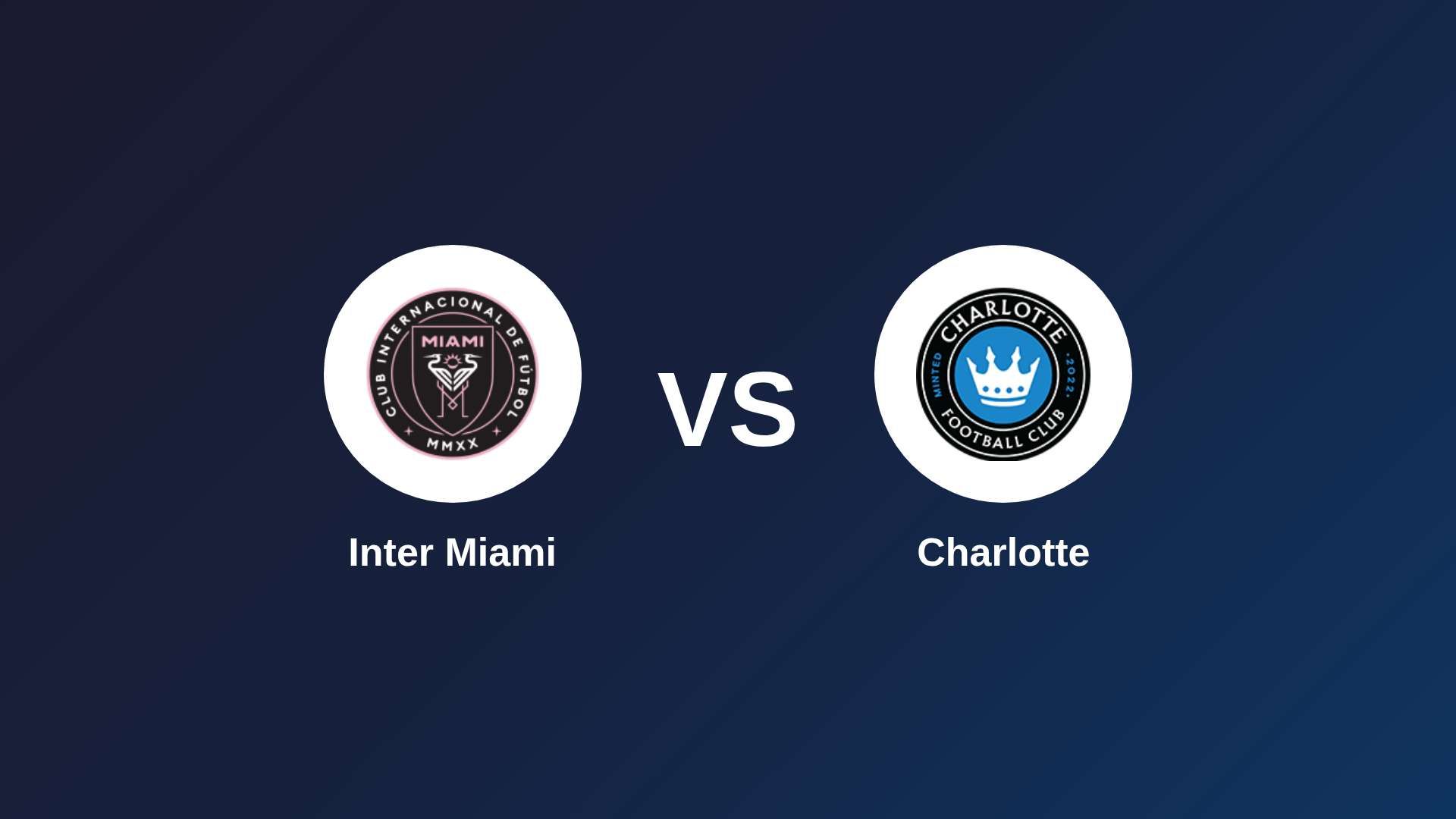 Inter Miami vs Charlotte