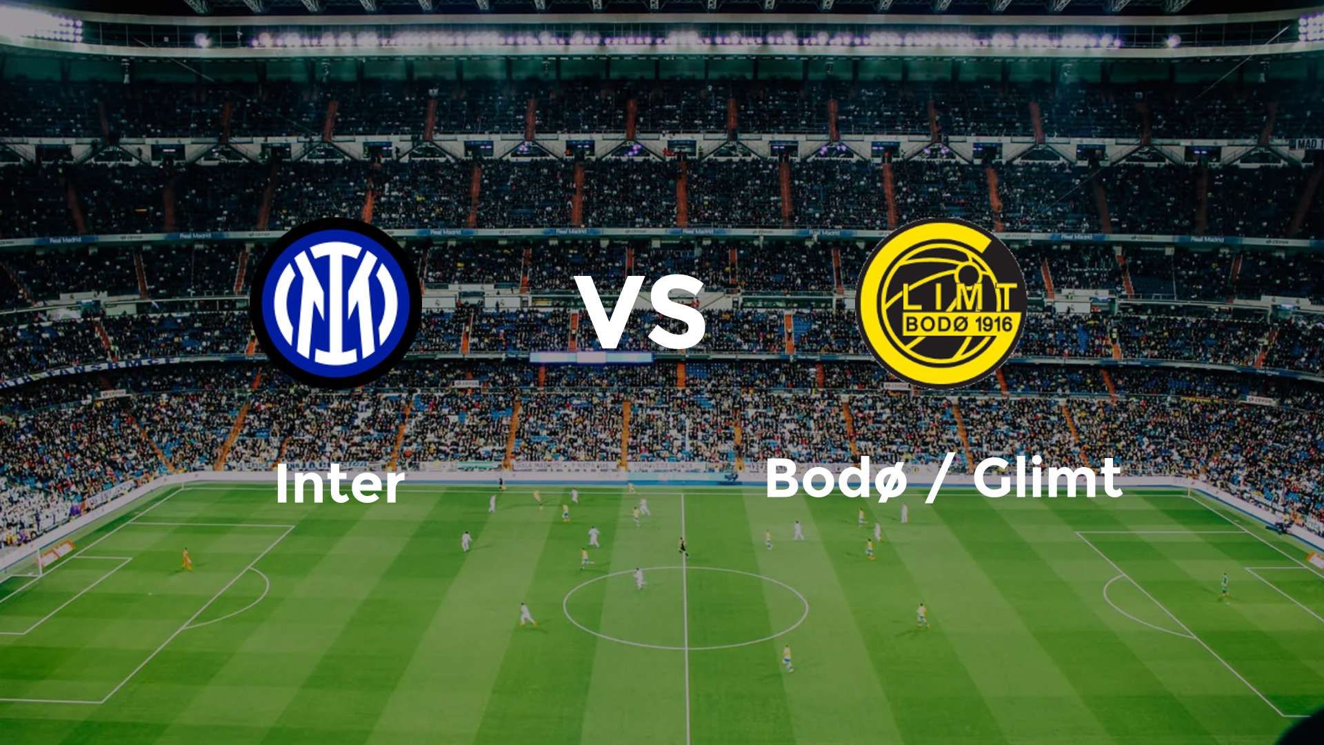 Inter vs Bodø / Glimt