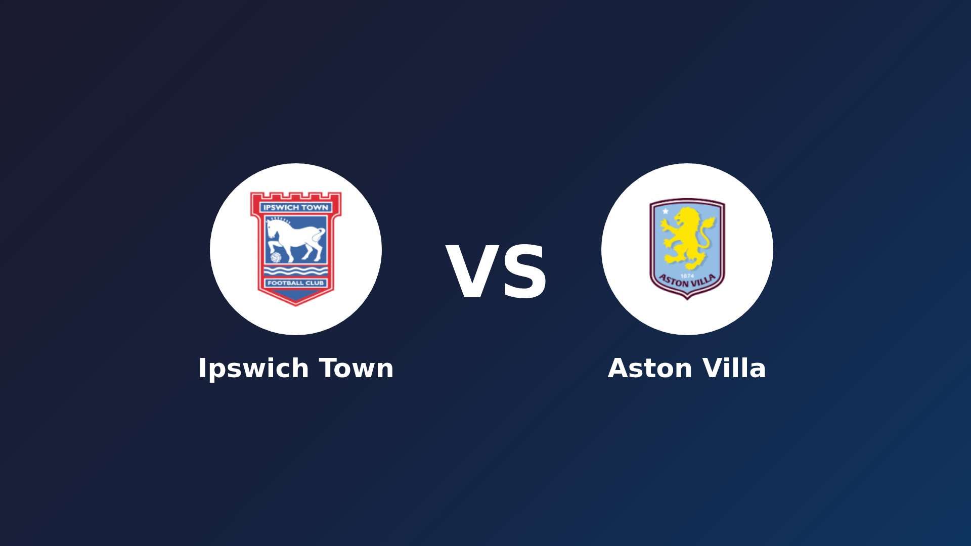 Ipswich Town vs Aston Villa