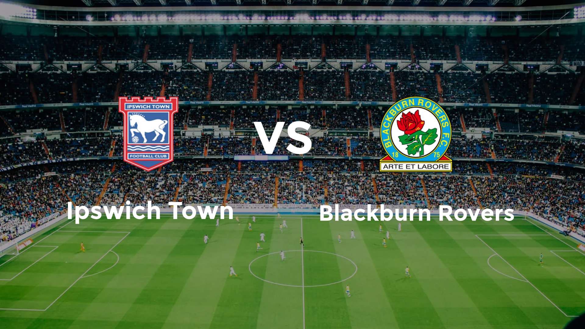 Ipswich Town vs Blackburn Rovers