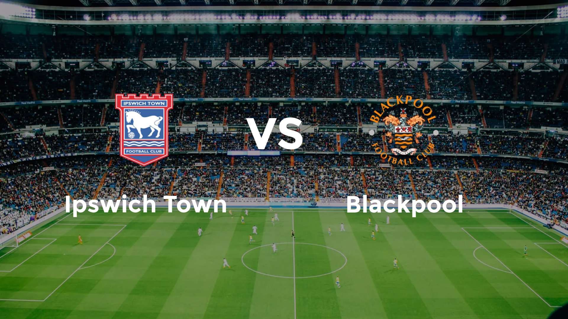 Ipswich Town vs Blackpool