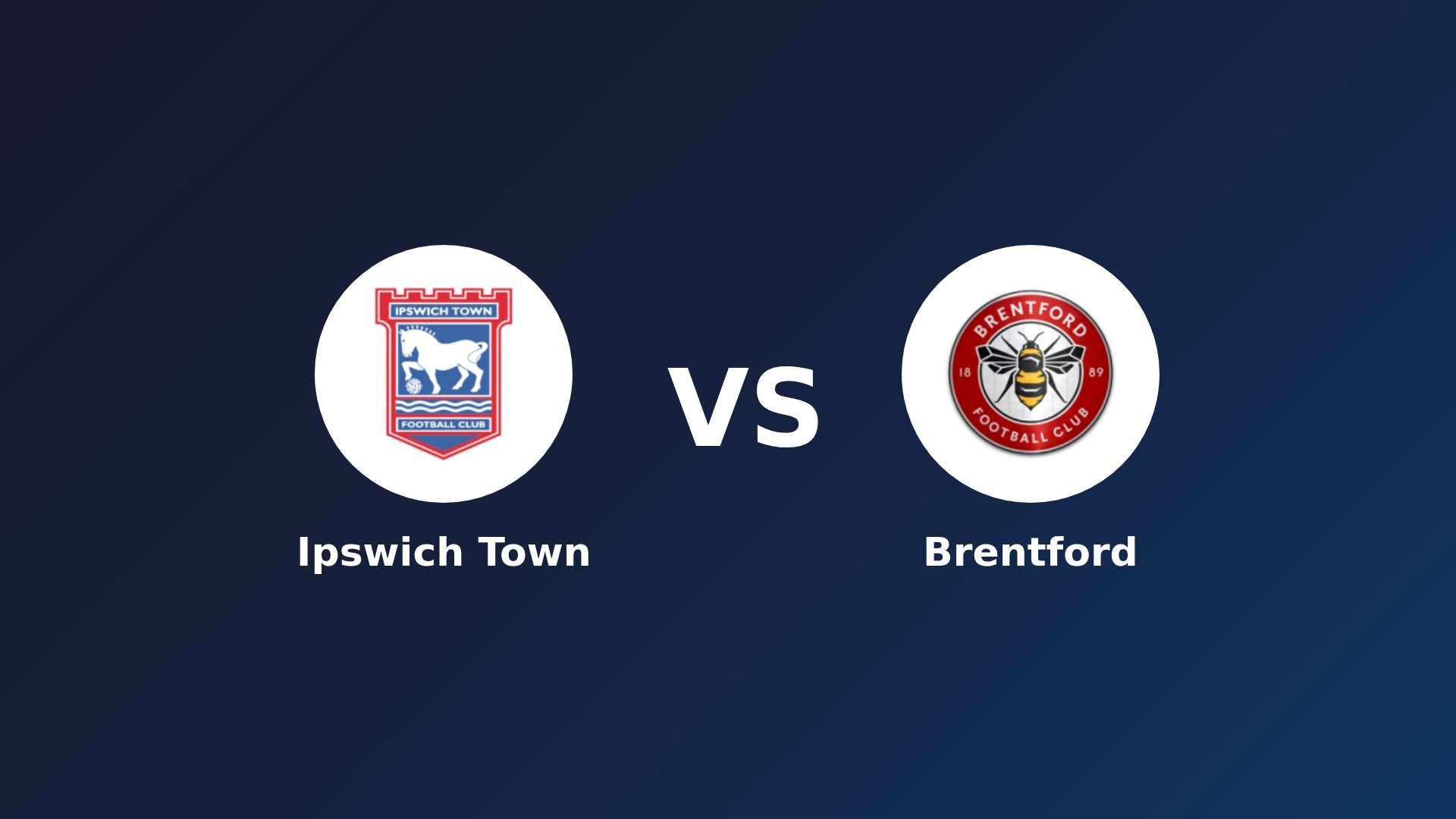 Ipswich Town vs Brentford