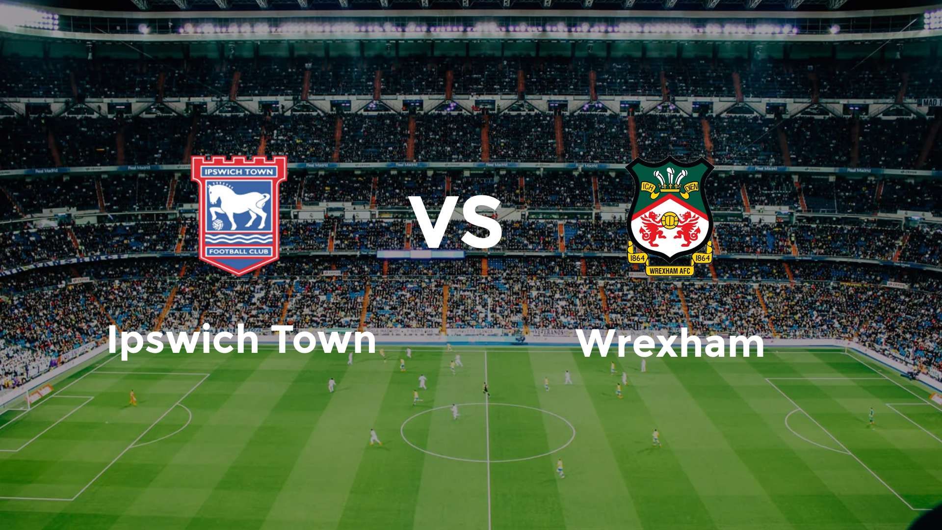 Ipswich Town vs (F)rexham